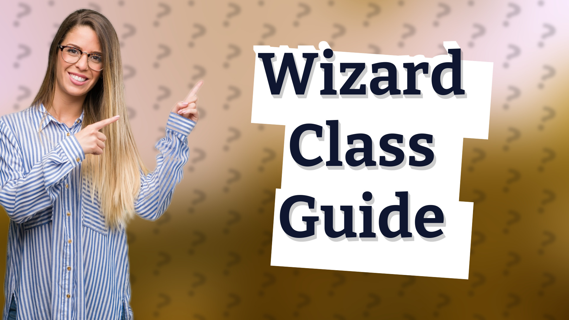 Wizard Class Guide