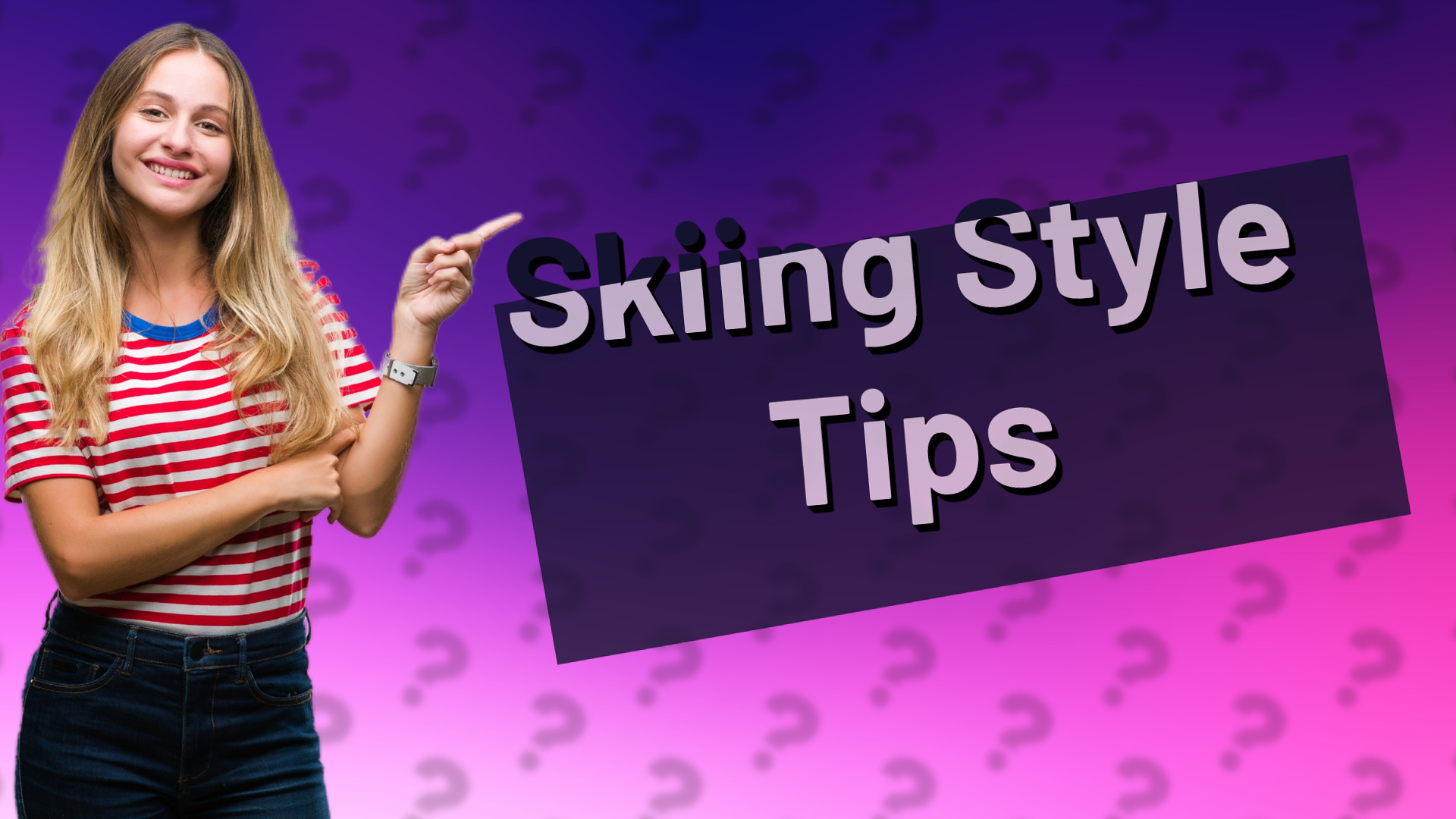 Skiing Style Tips