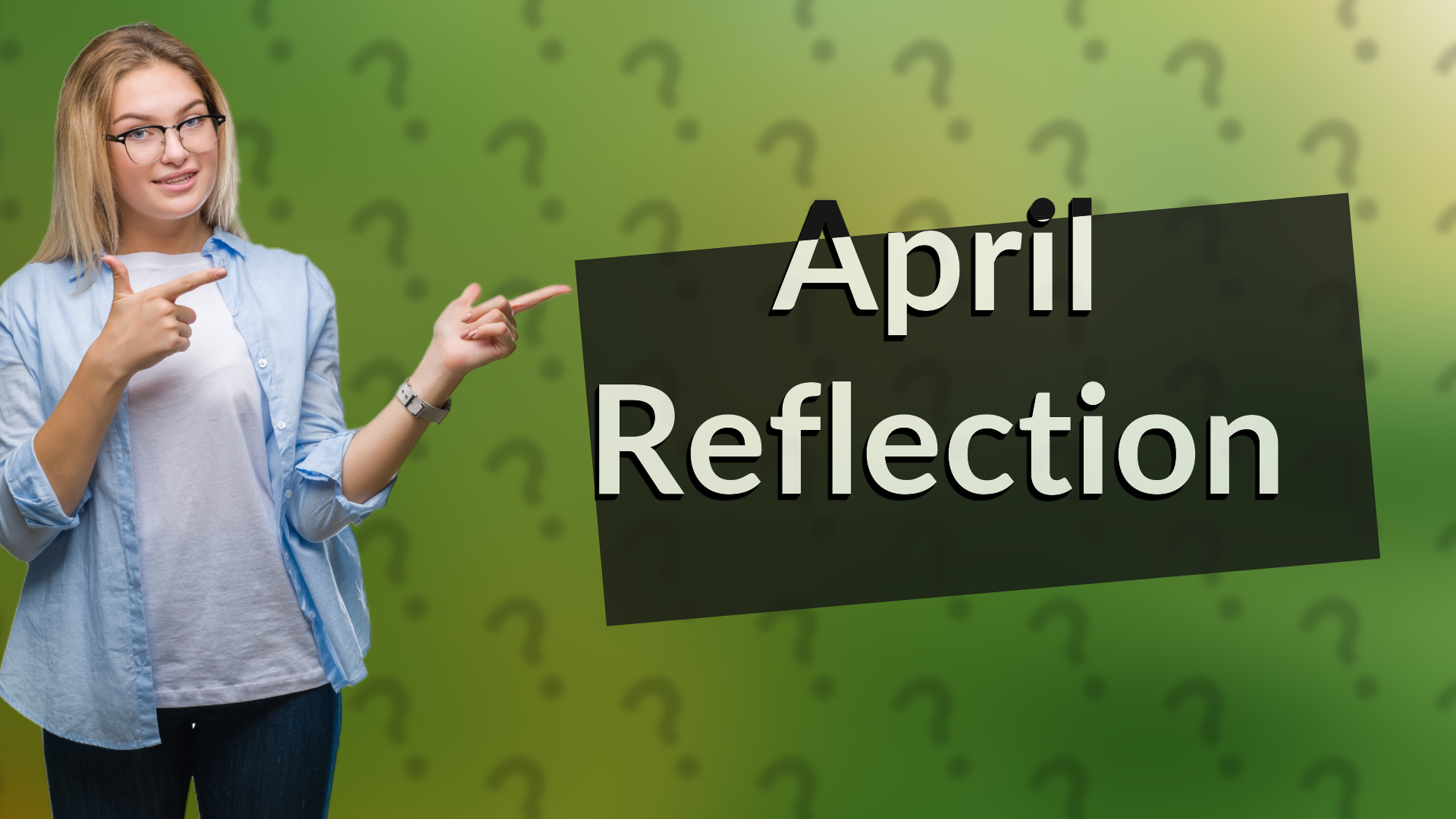 April Reflection