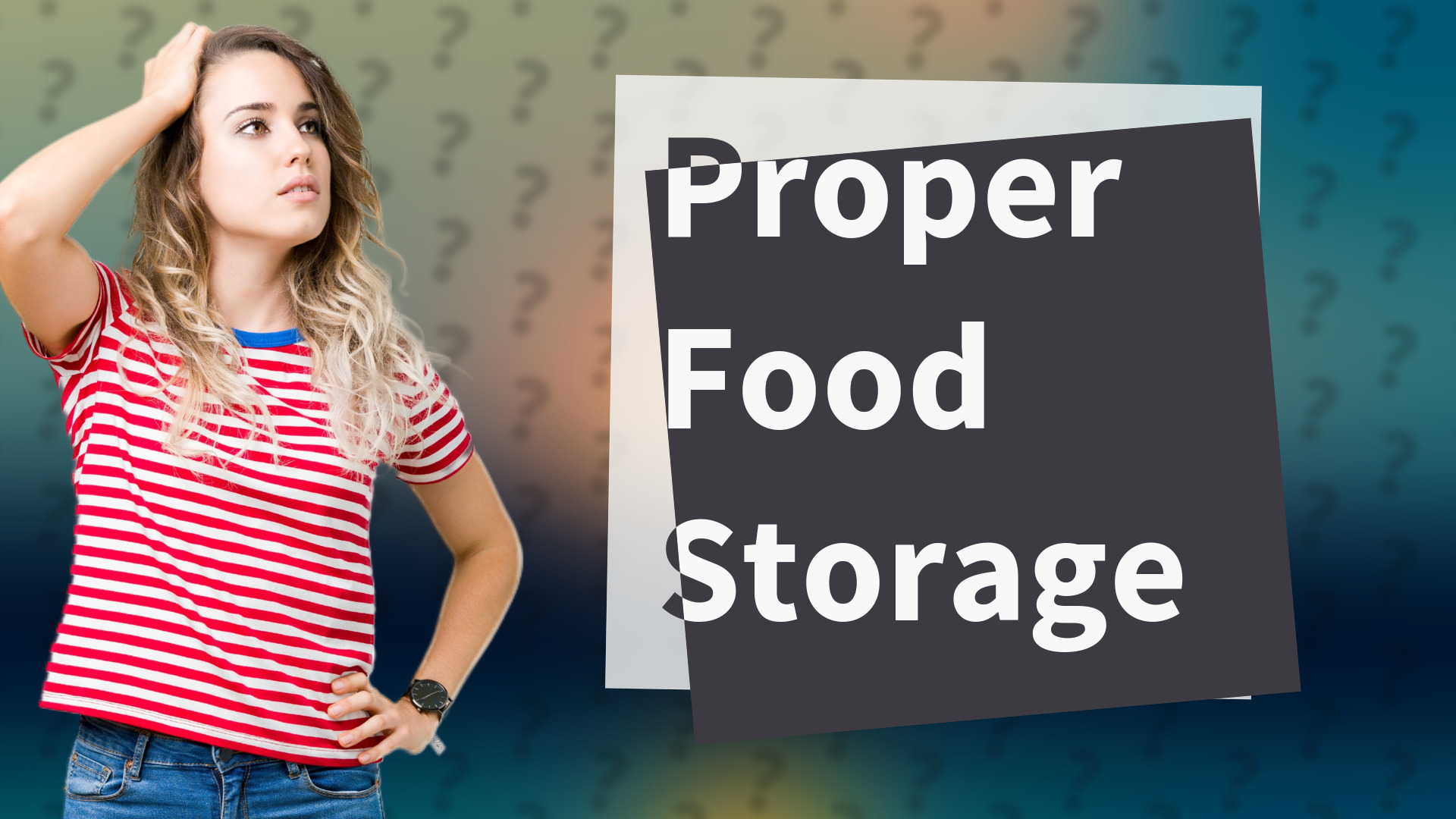 Proper Food Storage