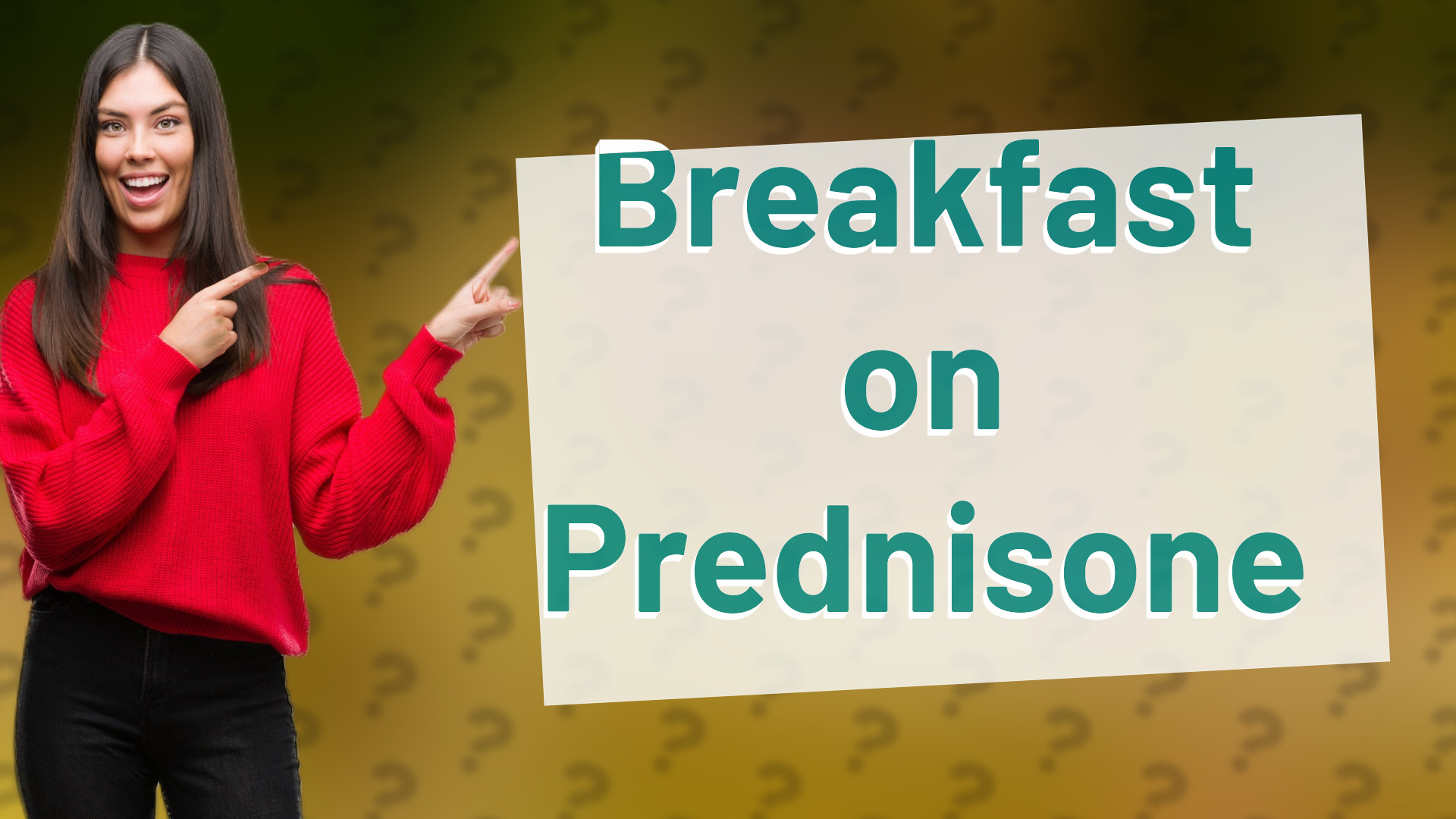 Breakfast on Prednisone