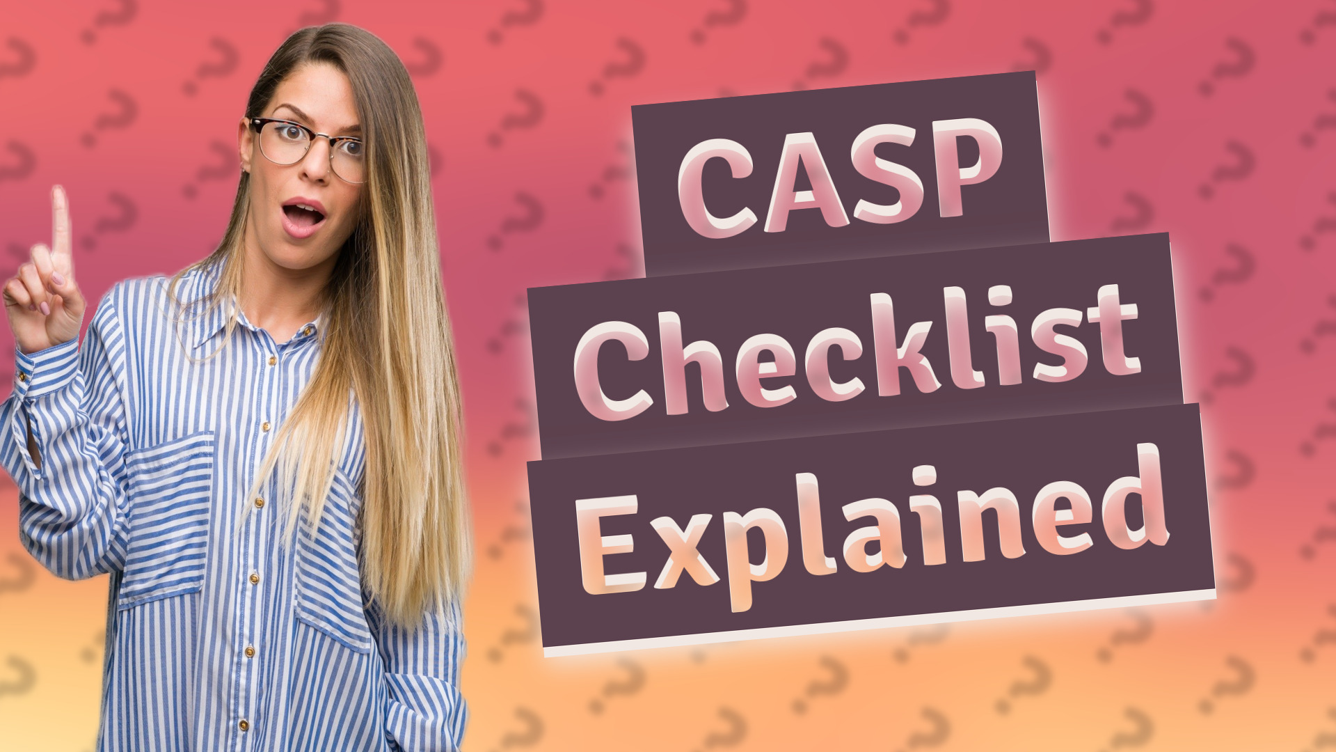 CASP Checklist Explained