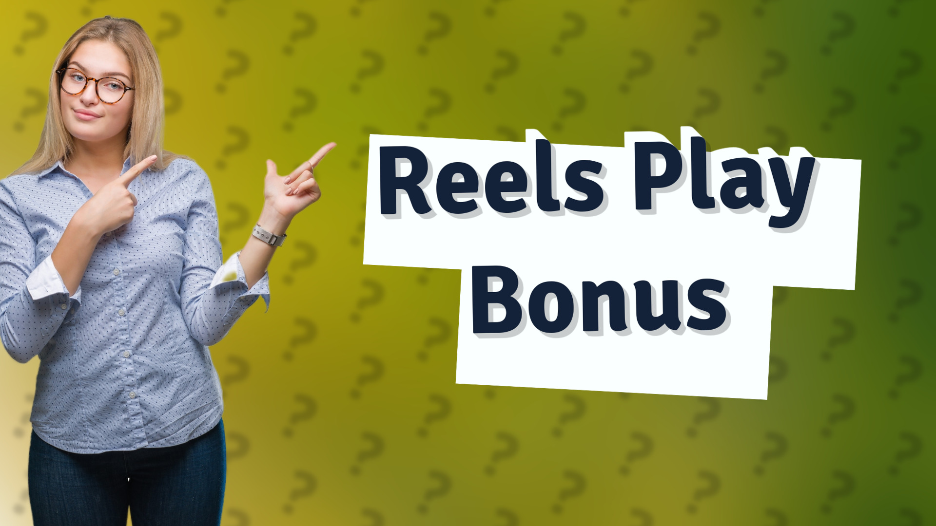 Reels Play Bonus