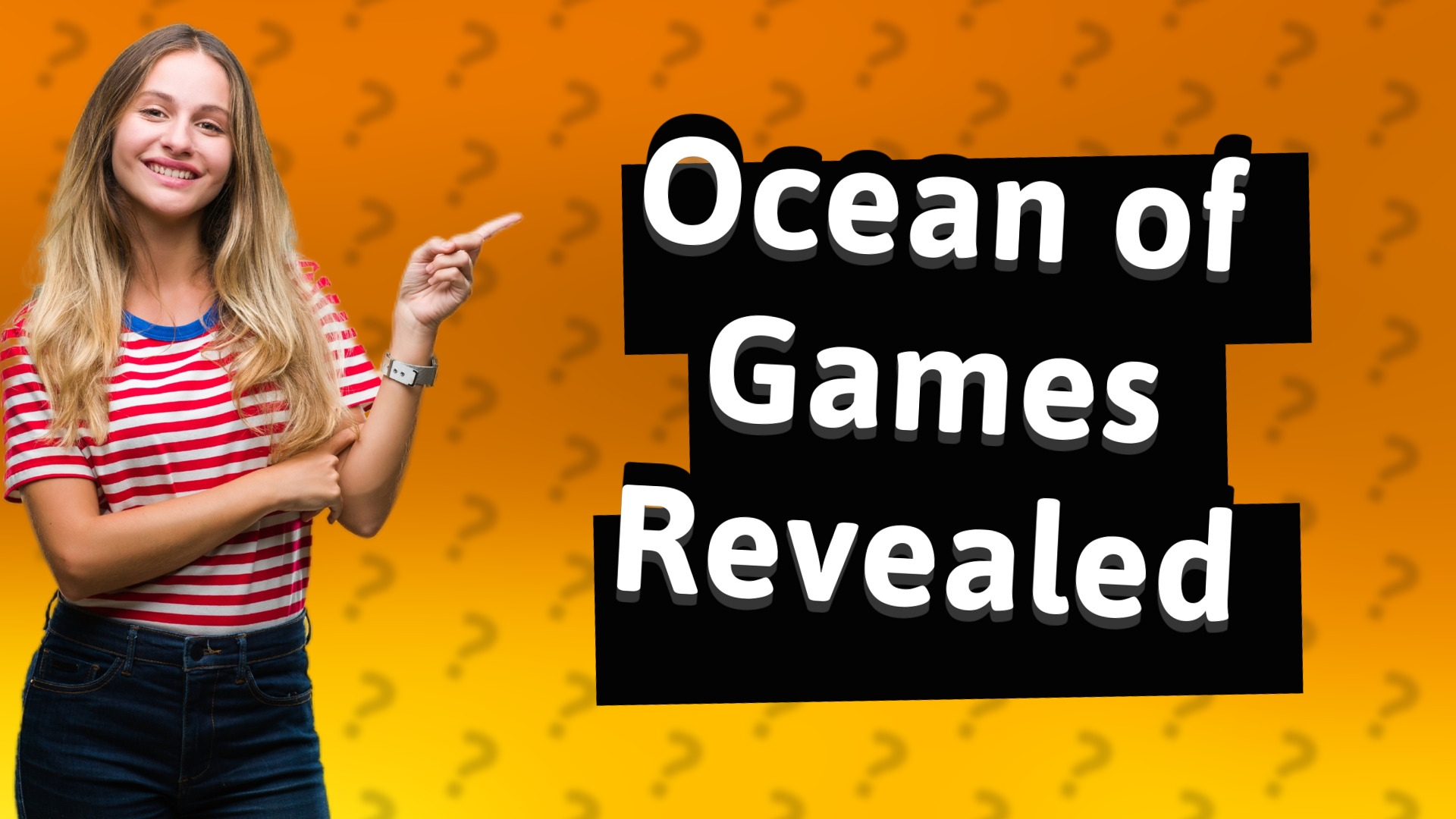 Ocean of Games Revealed