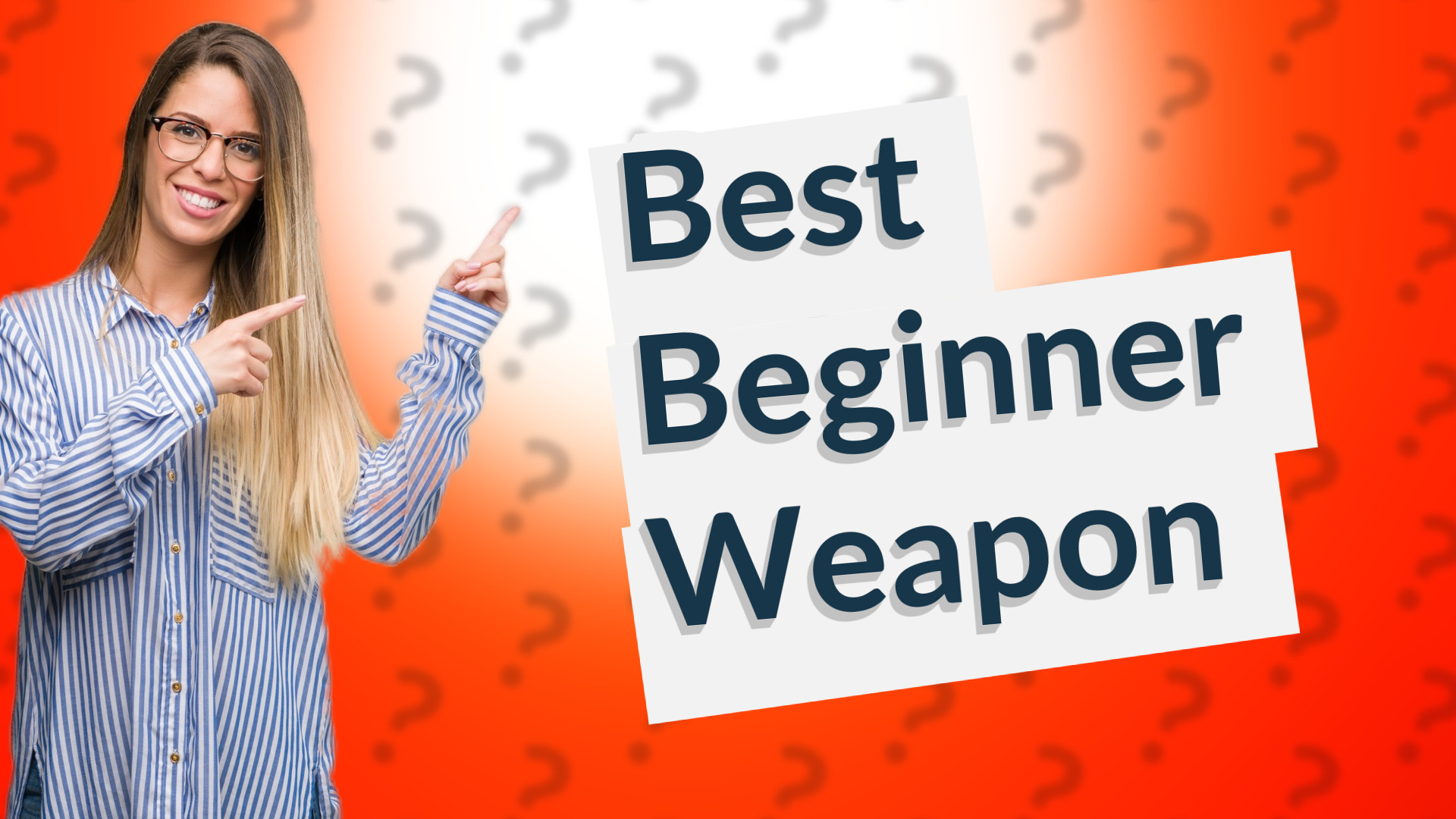 Best Beginner Weapon