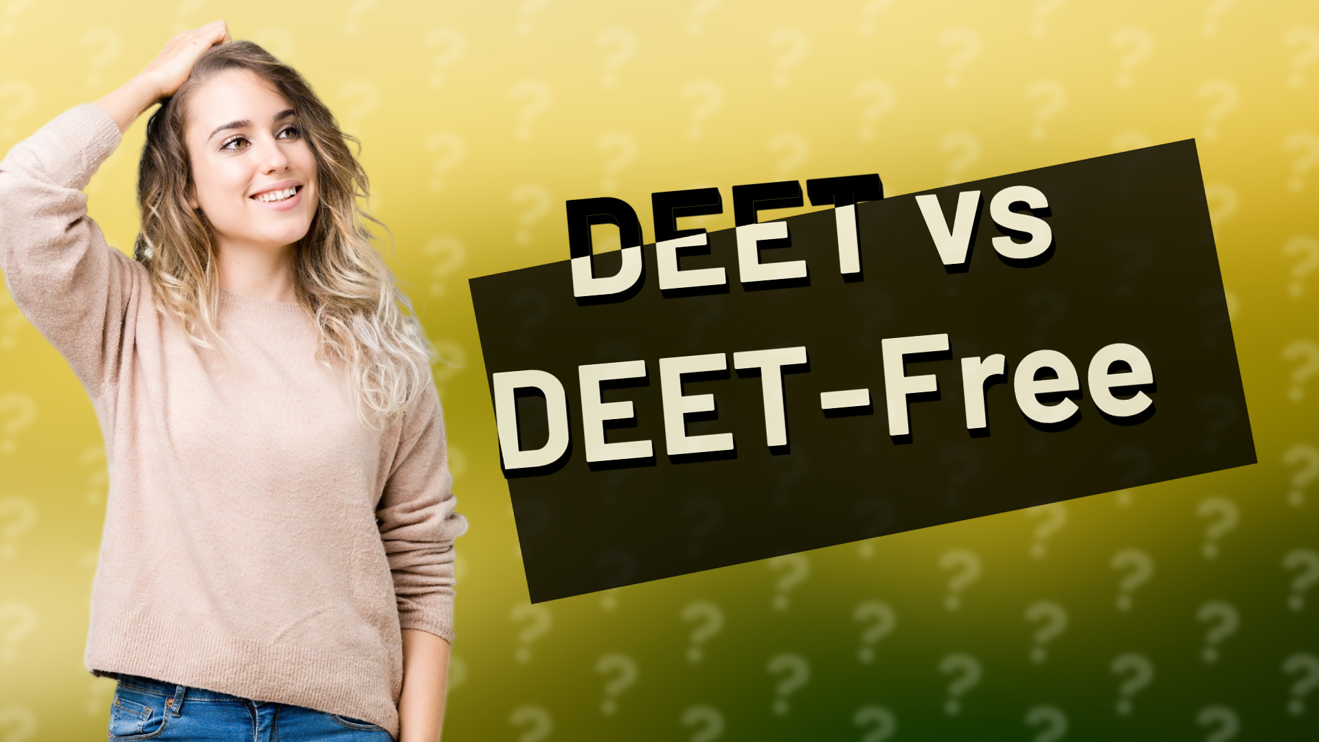 DEET vs DEET-Free