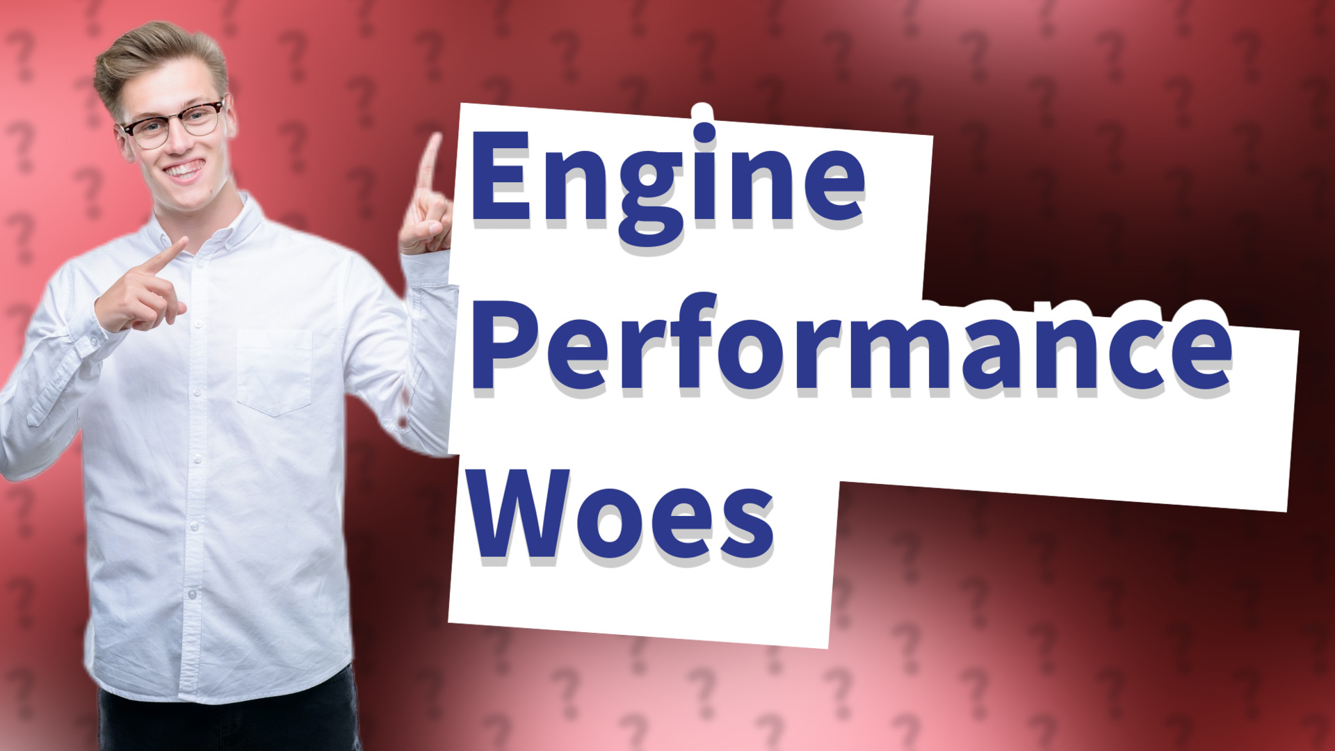 Engine Performance Woes