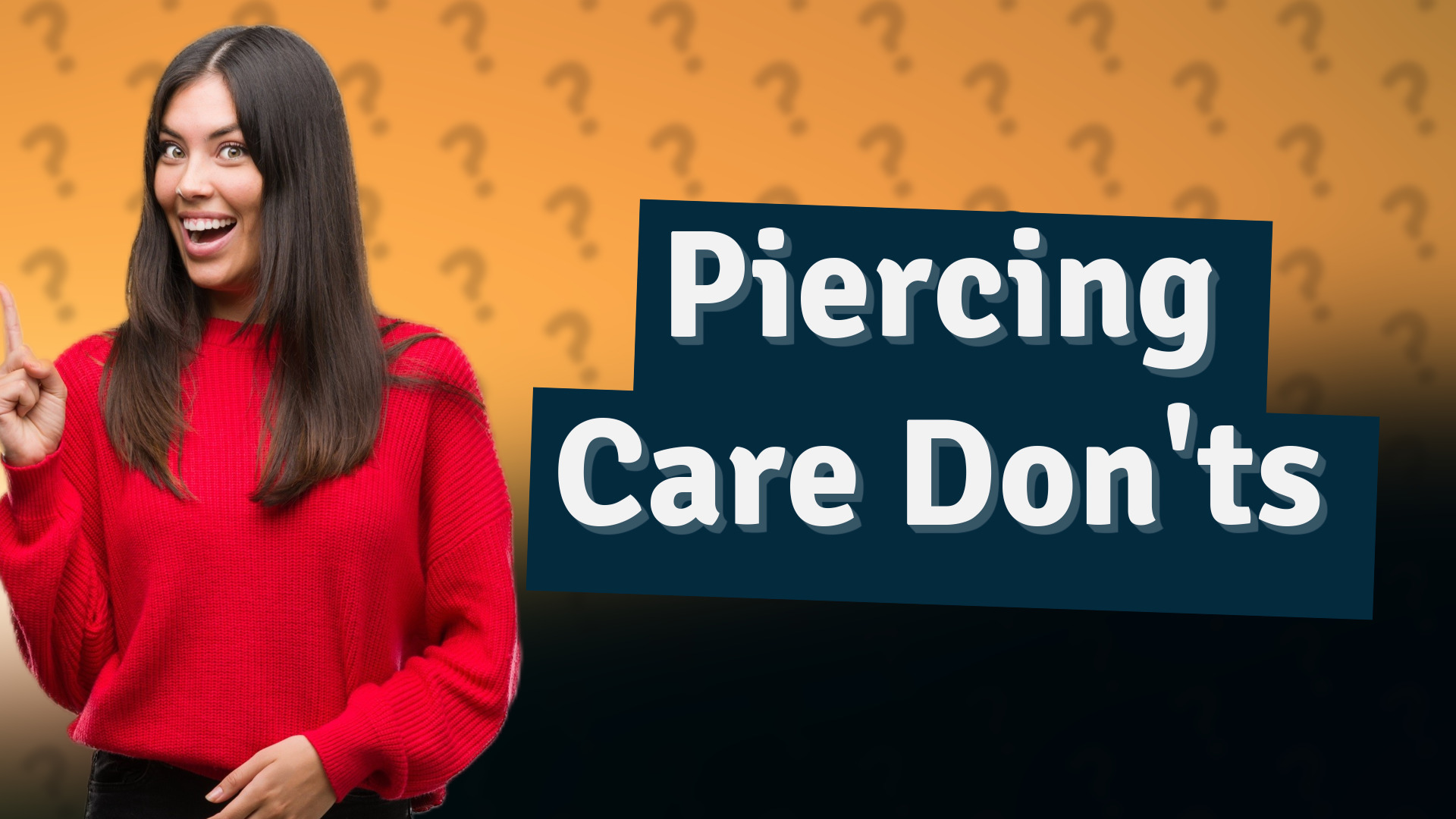 Piercing Care Don'ts