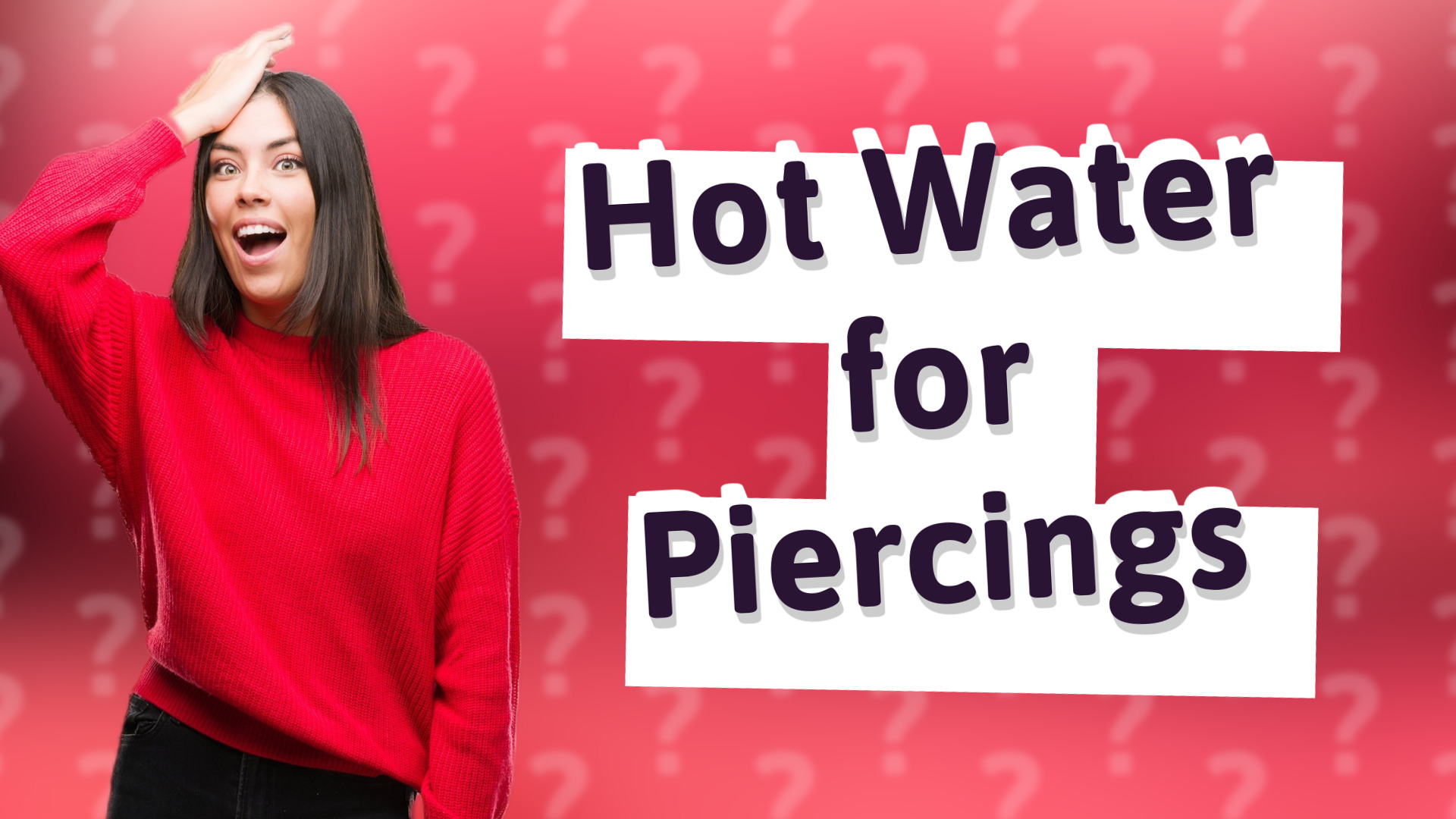 Hot Water for Piercings