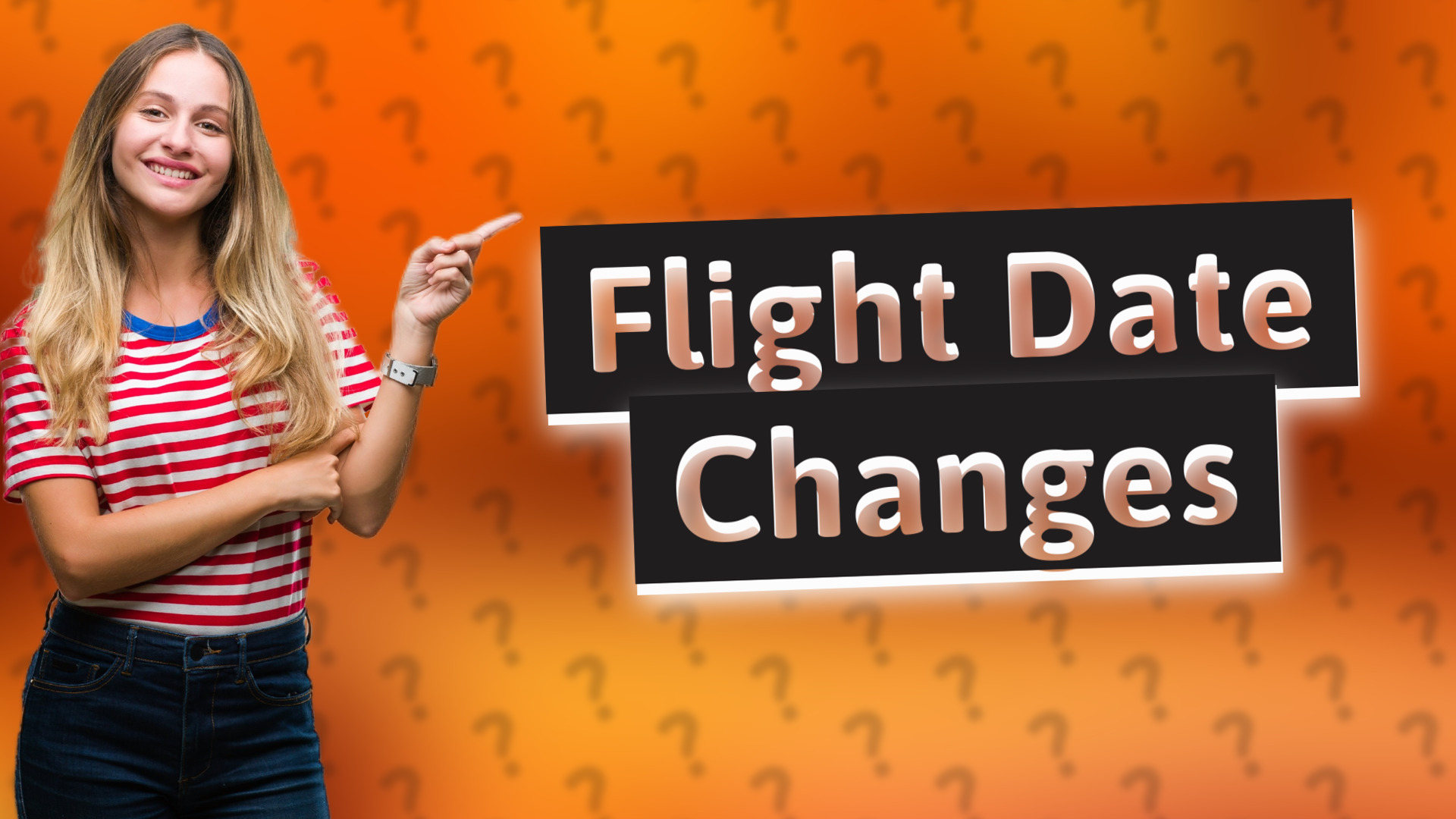 Flight Date Changes