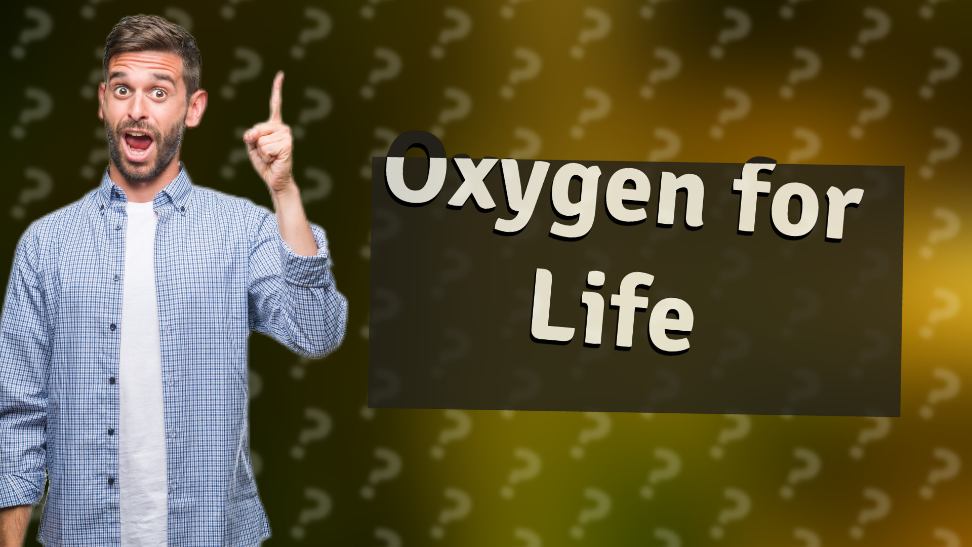 Oxygen for Life