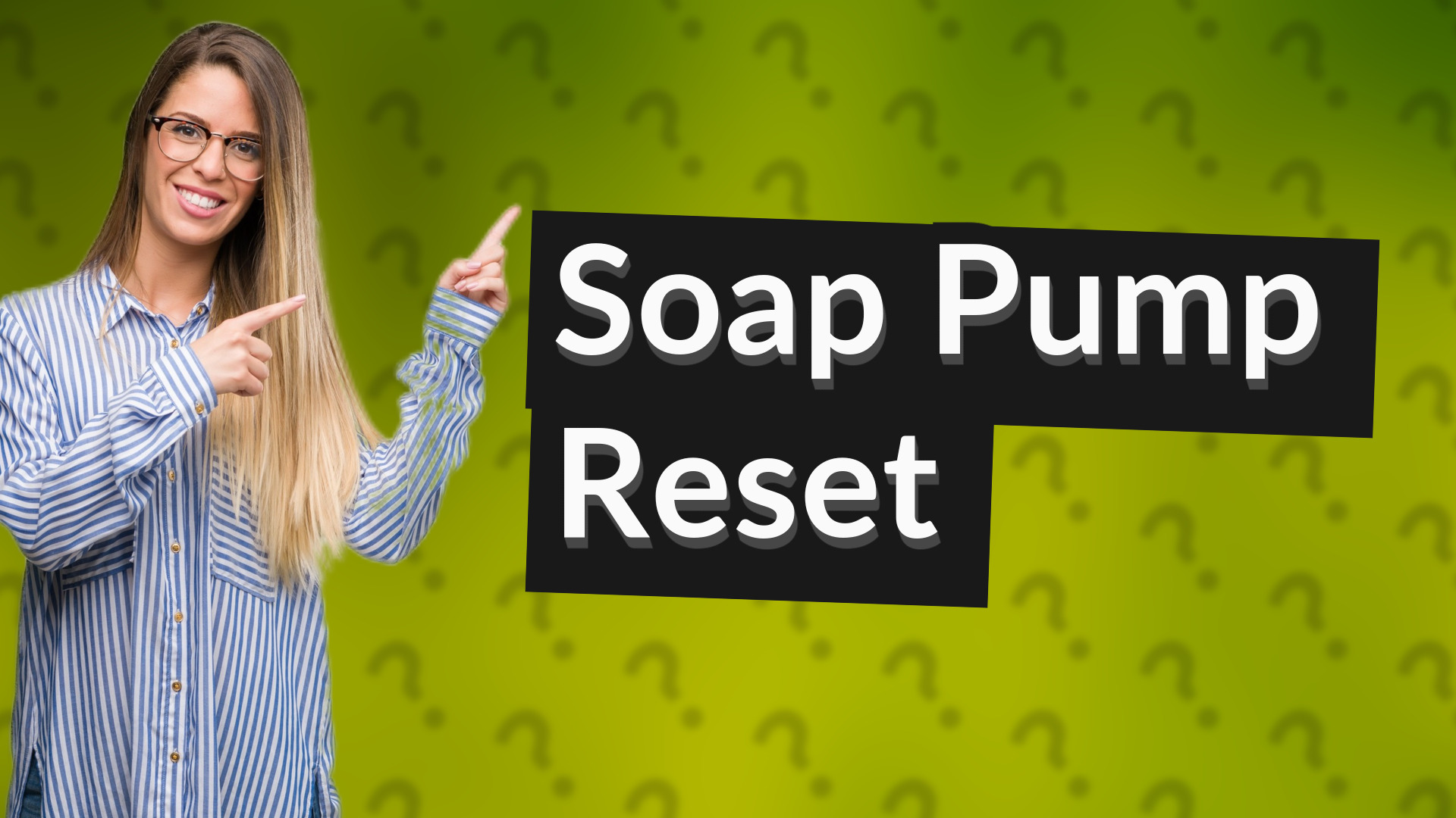 Soap Pump Reset