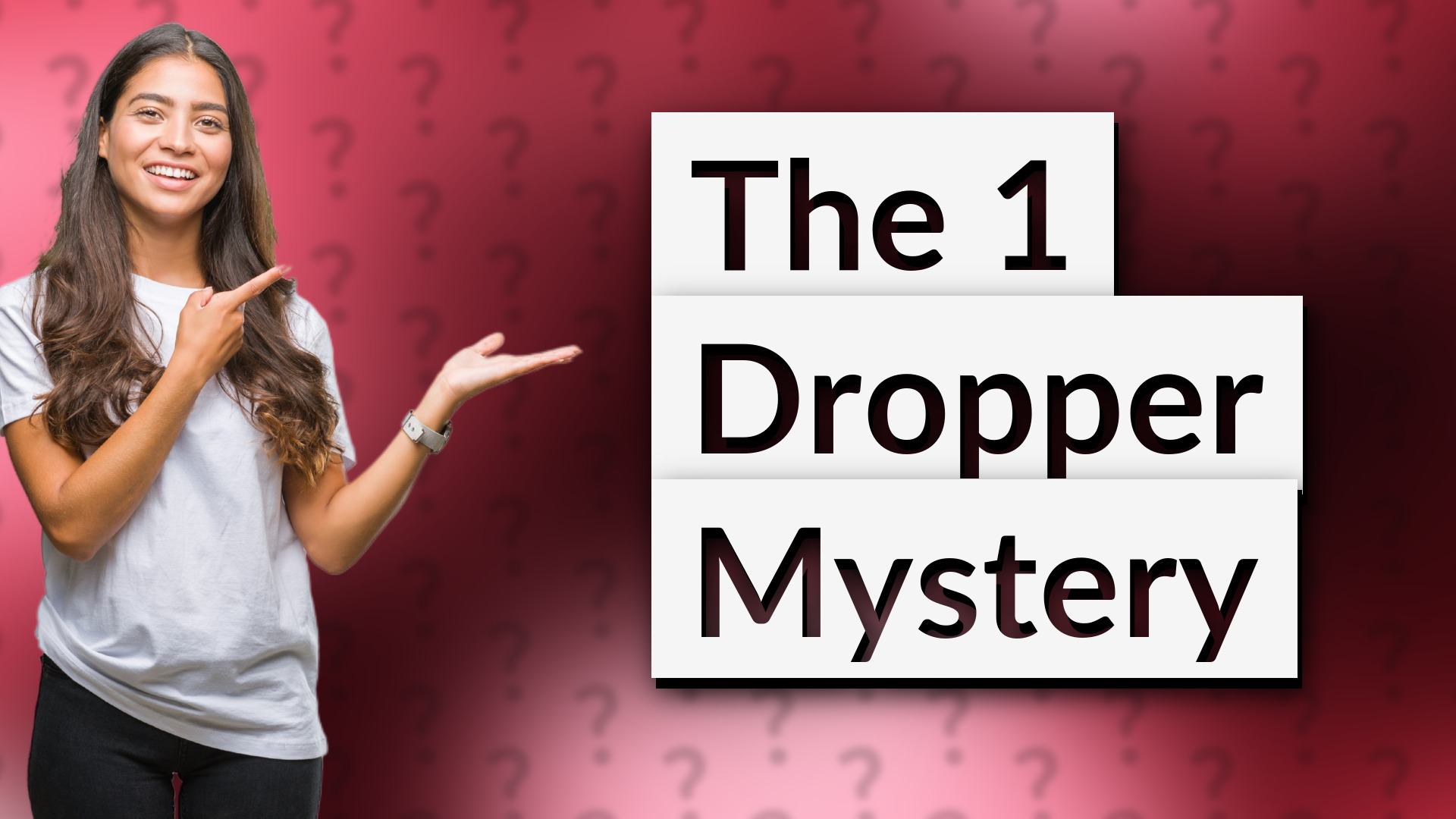 The 1 Dropper Mystery