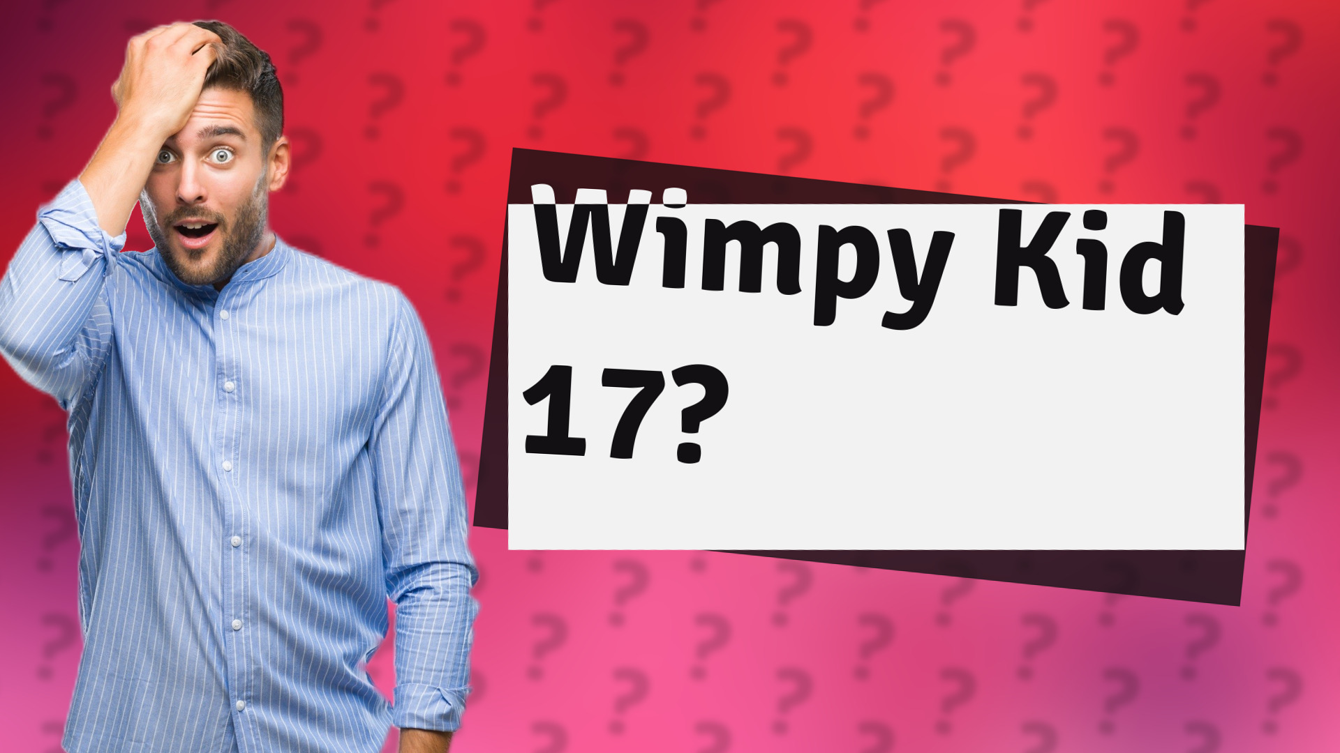 Wimpy Kid 17?