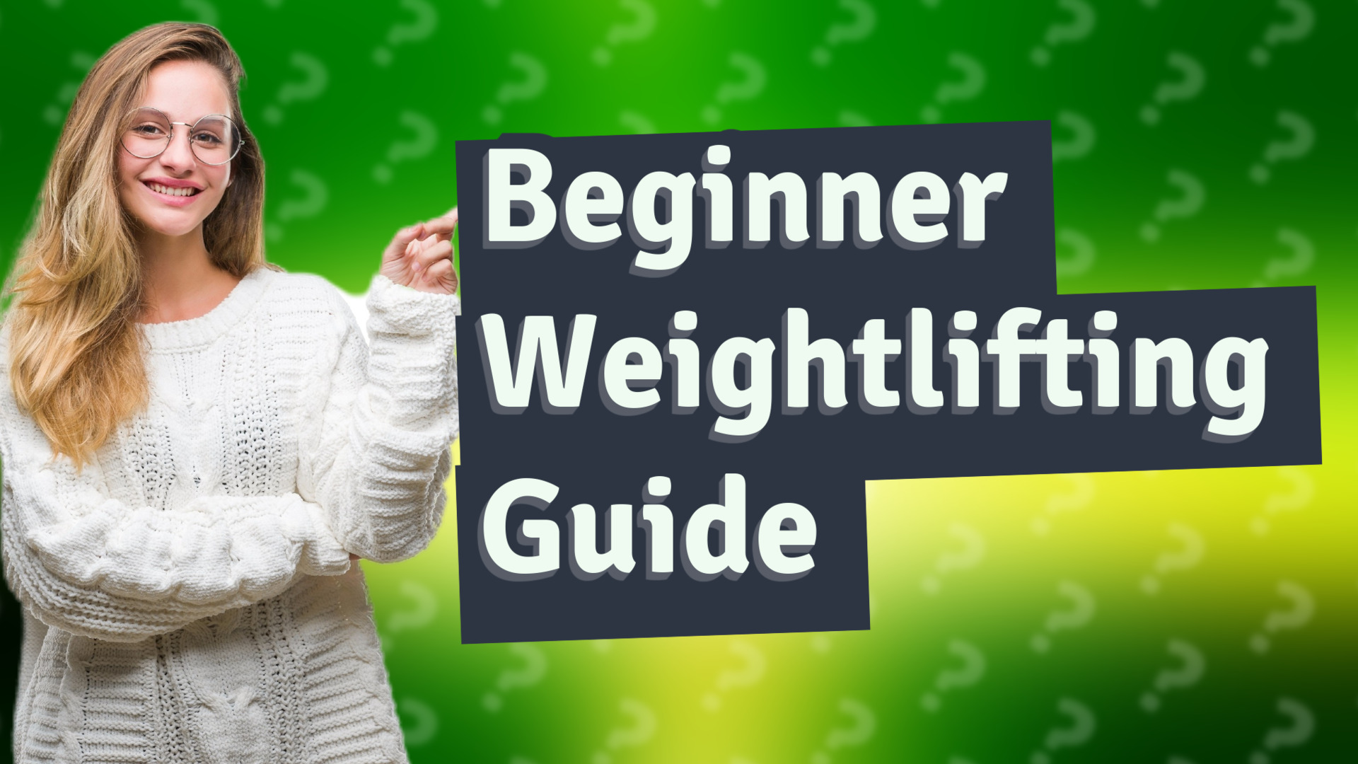 Beginner Weightlifting Guide