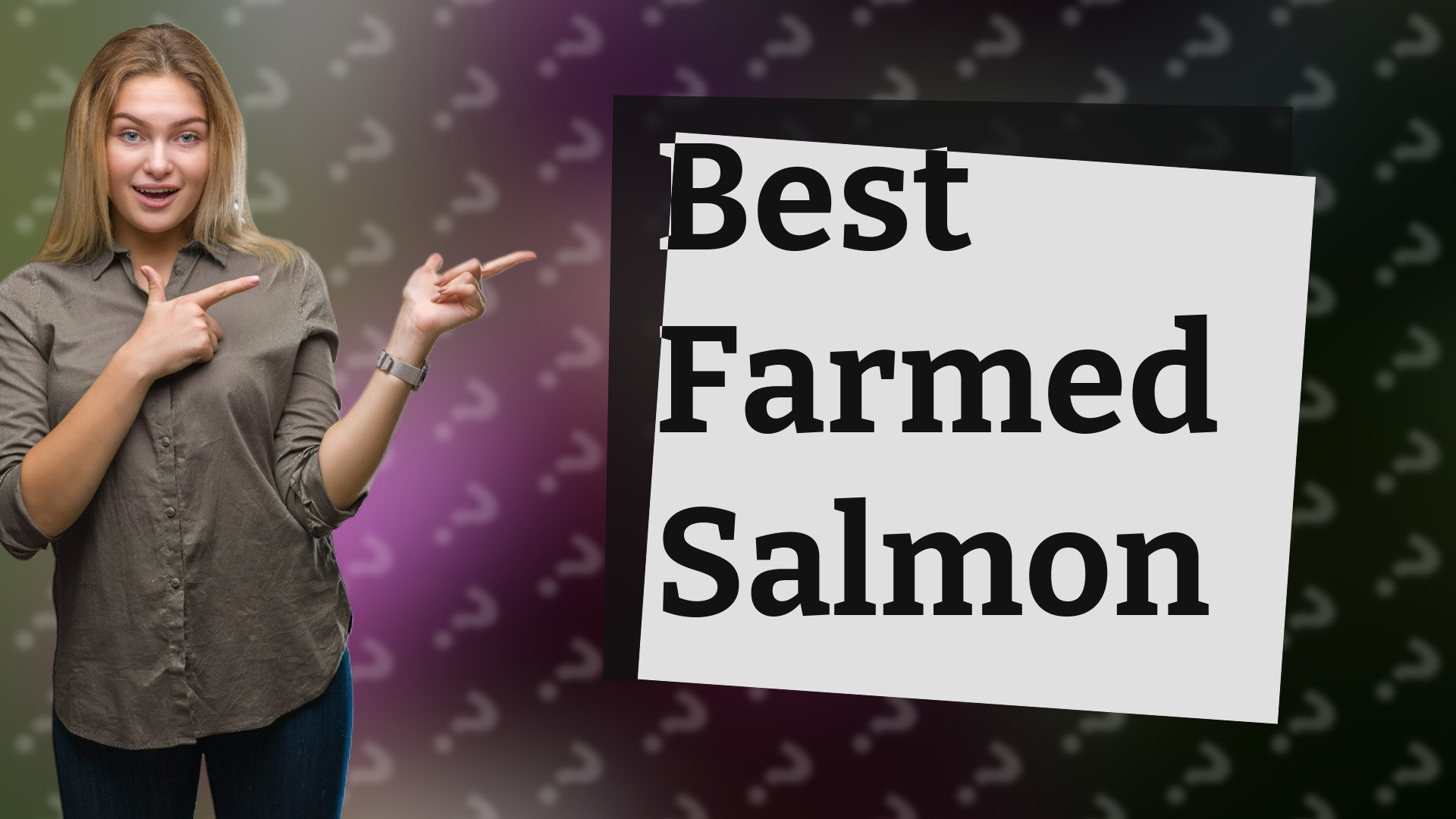 Best Farmed Salmon