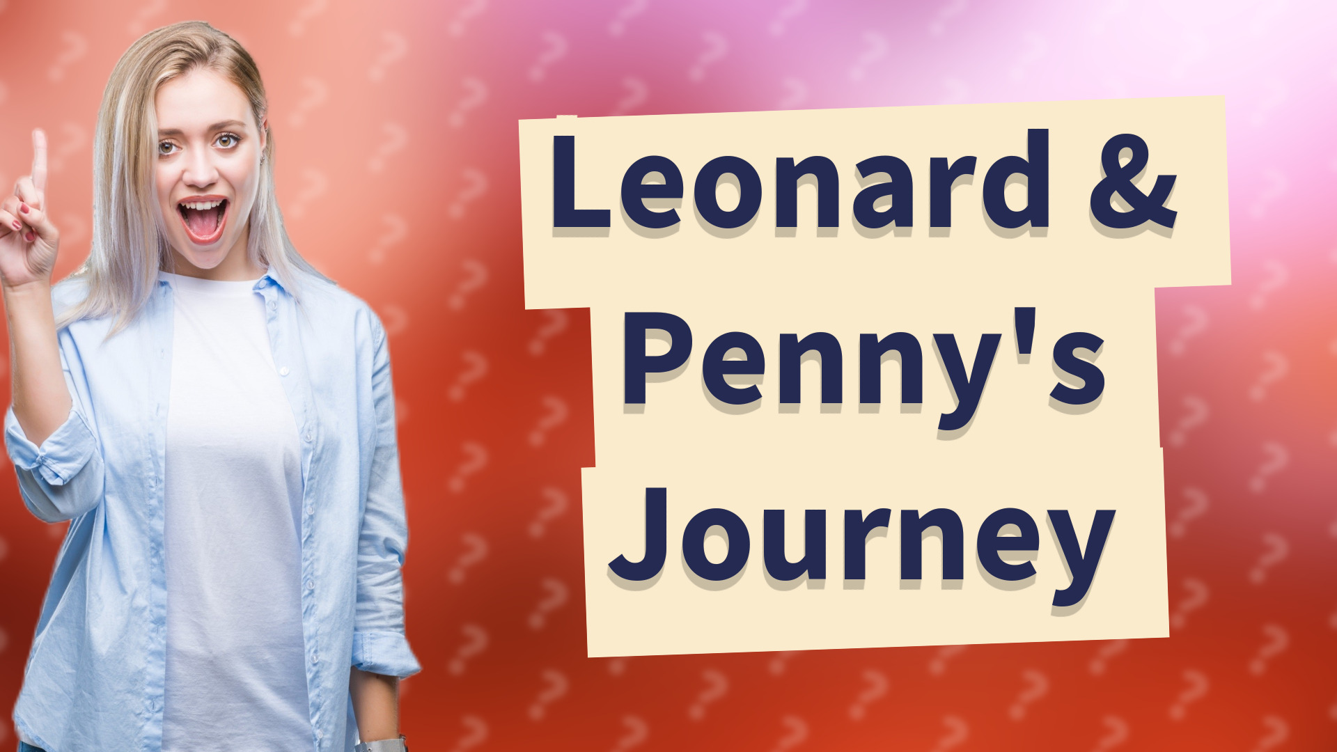 Leonard & Penny's Journey