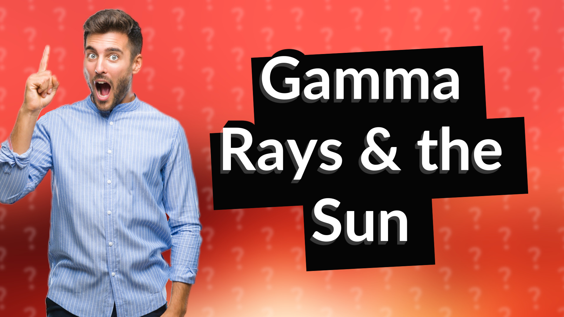 Gamma Rays & the Sun