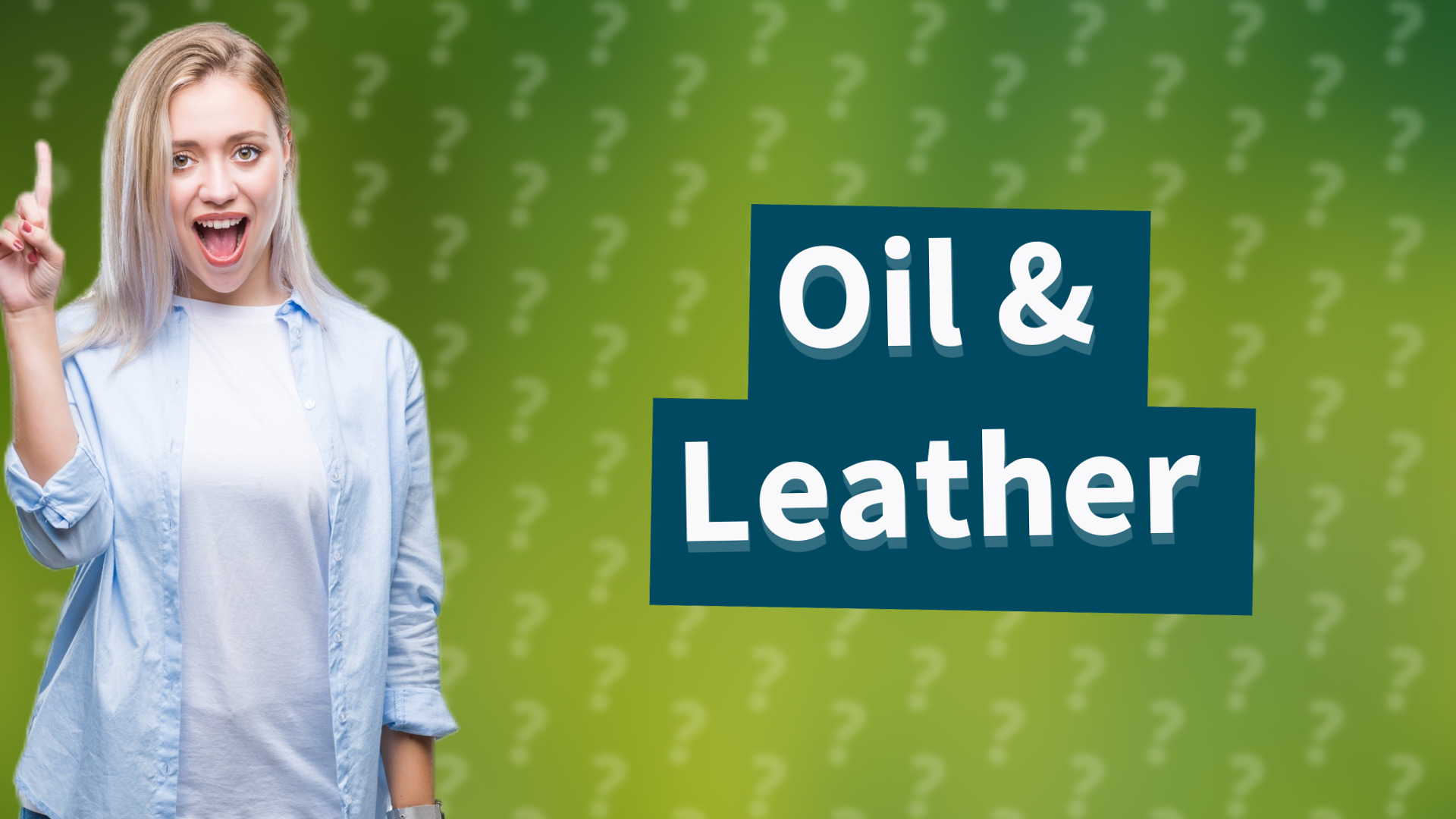 Oil & Leather