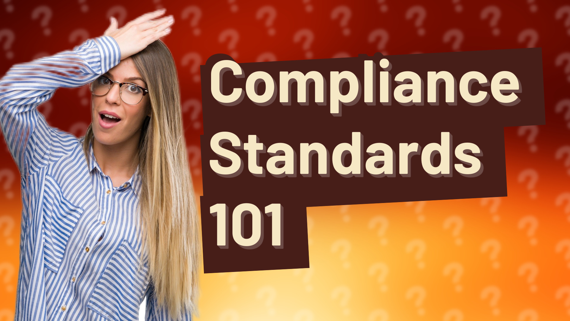 Compliance Standards 101