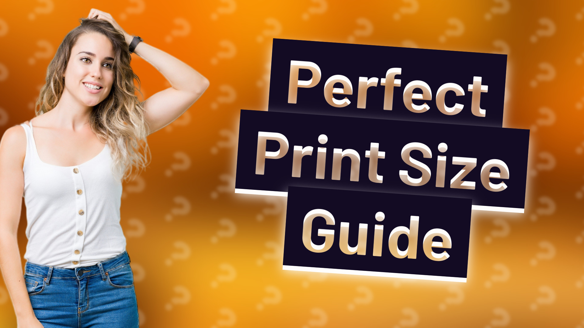 Perfect Print Size Guide