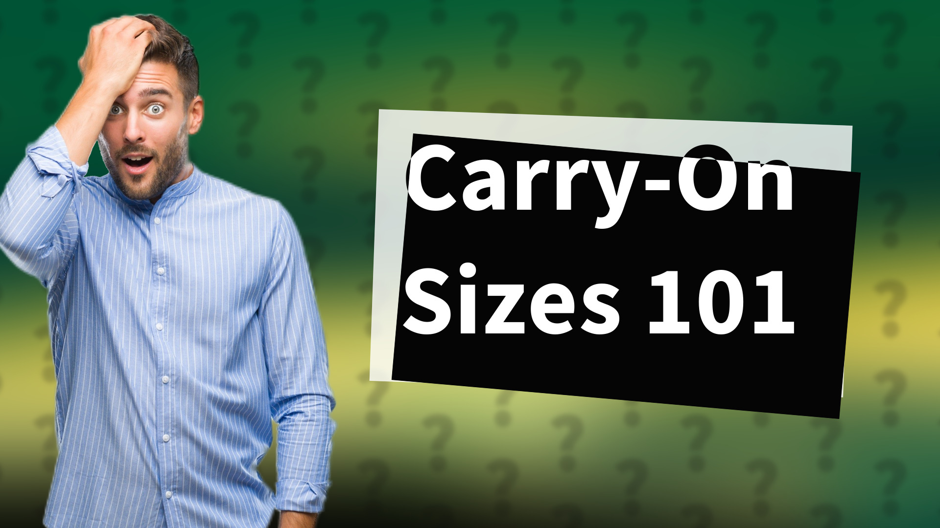 Carry-On Sizes 101
