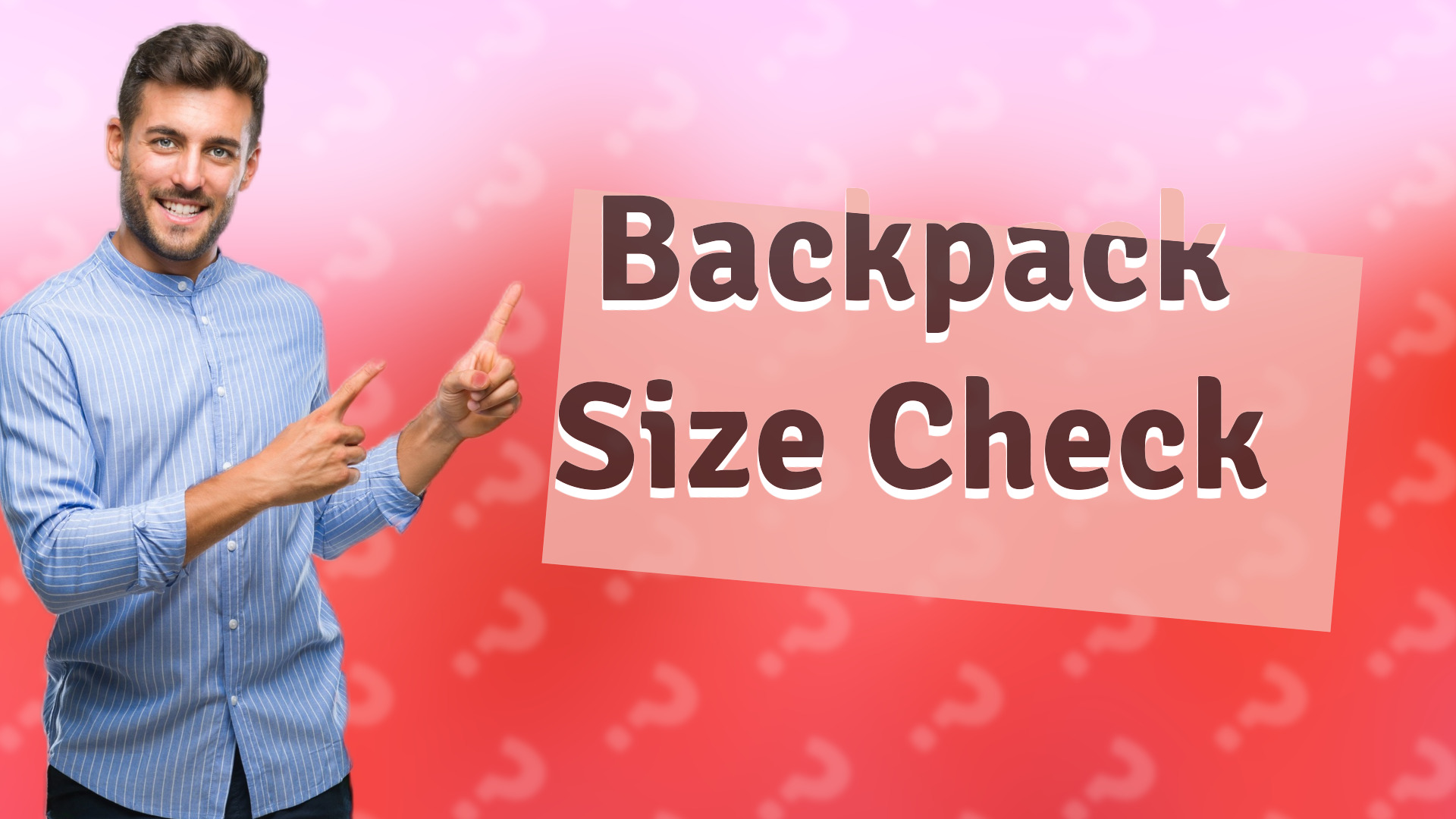 Backpack Size Check