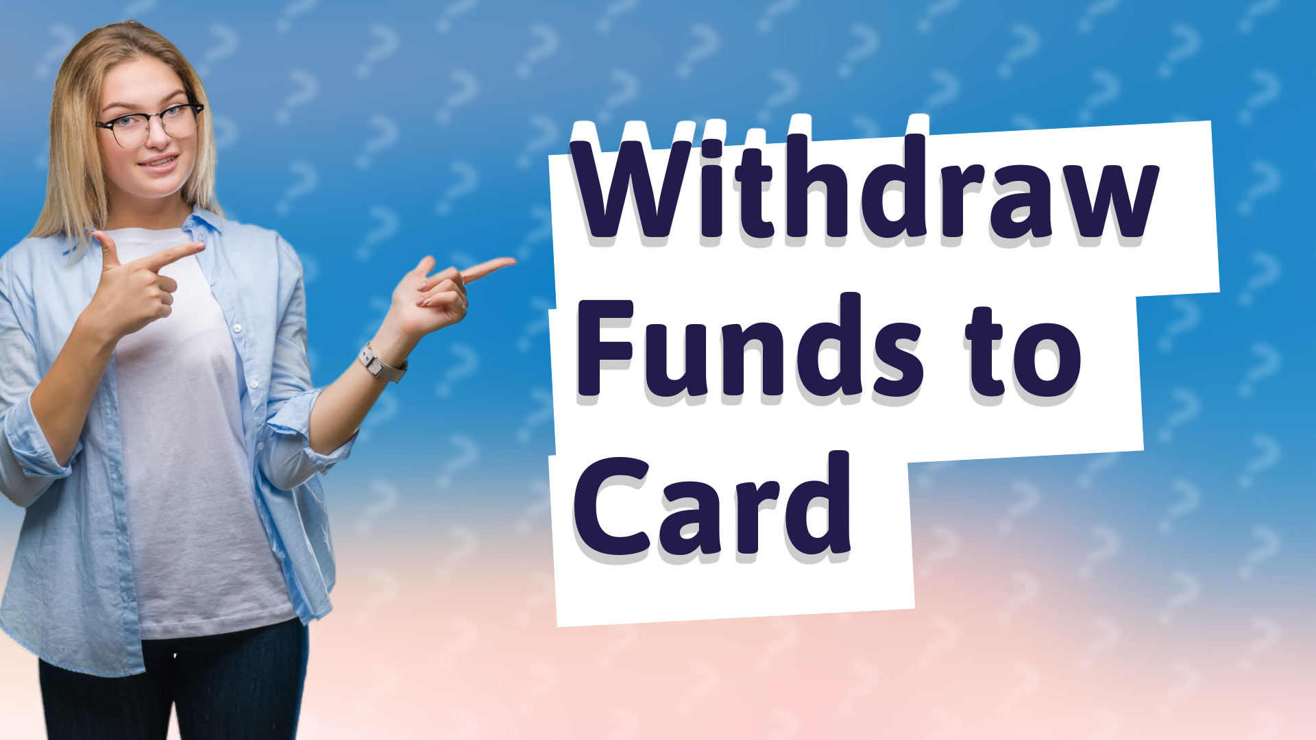 Withdraw Funds to Card