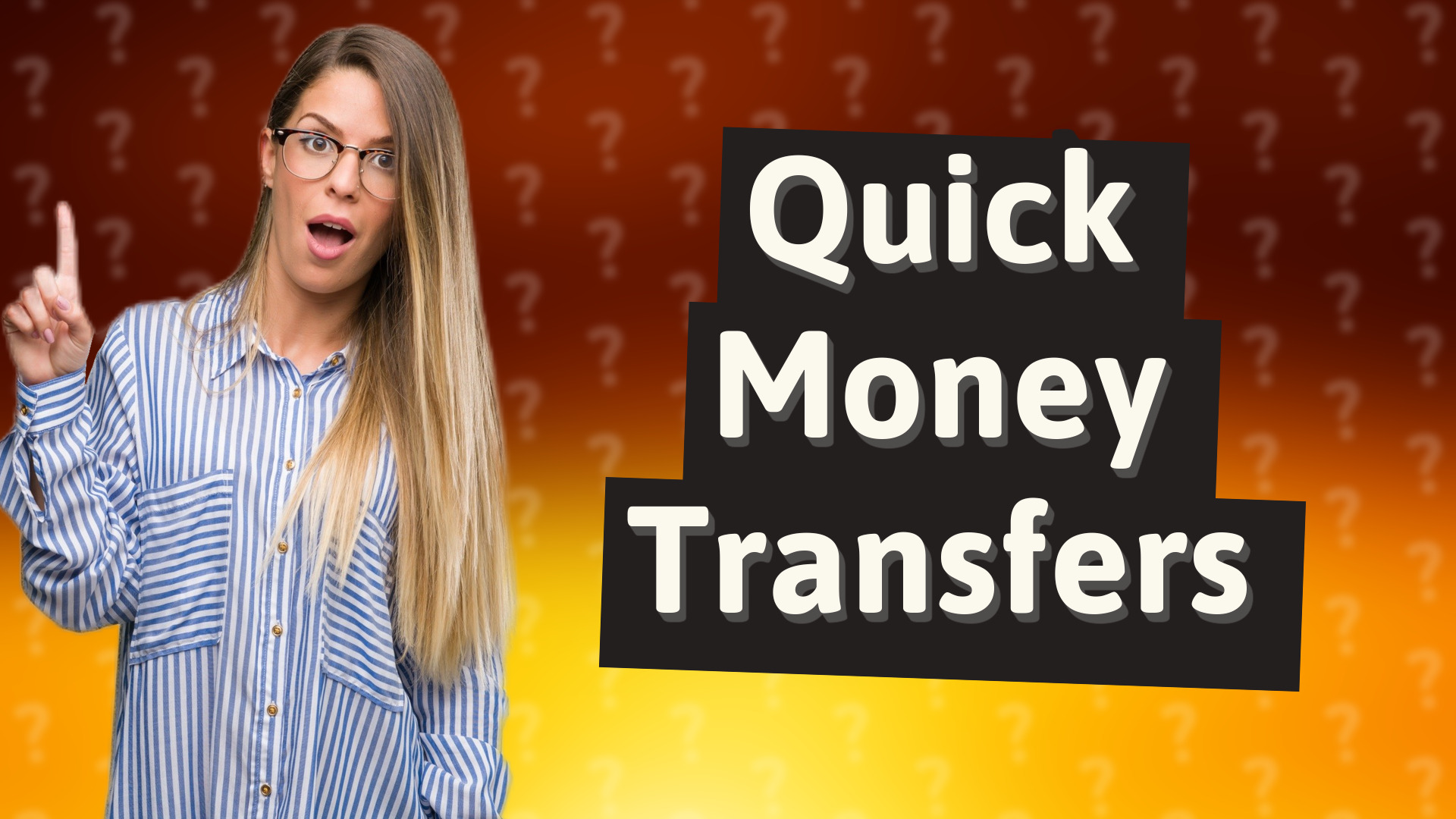 Quick Money Transfers
