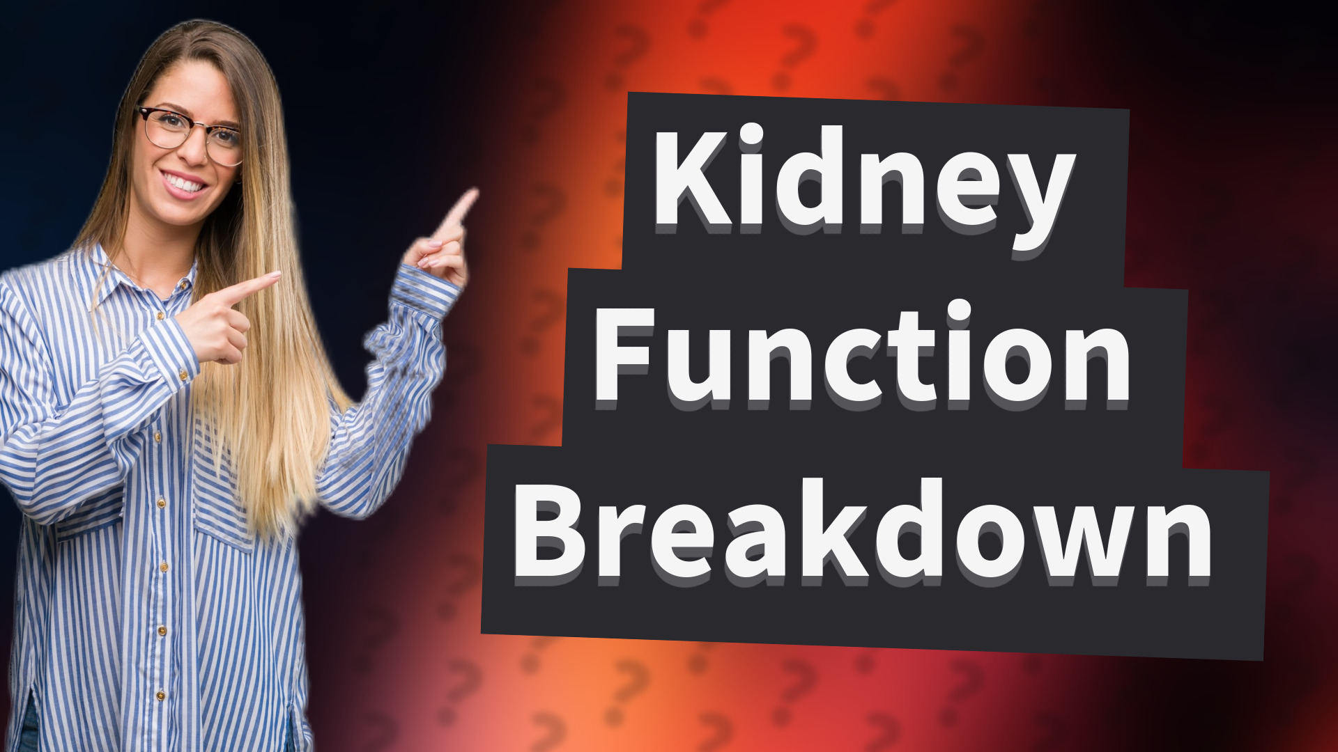 Kidney Function Breakdown