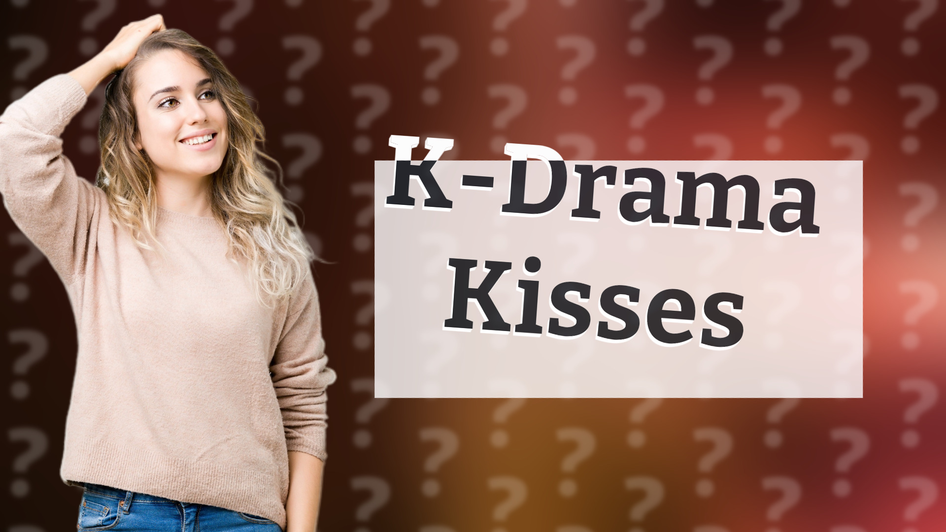 K-Drama Kisses