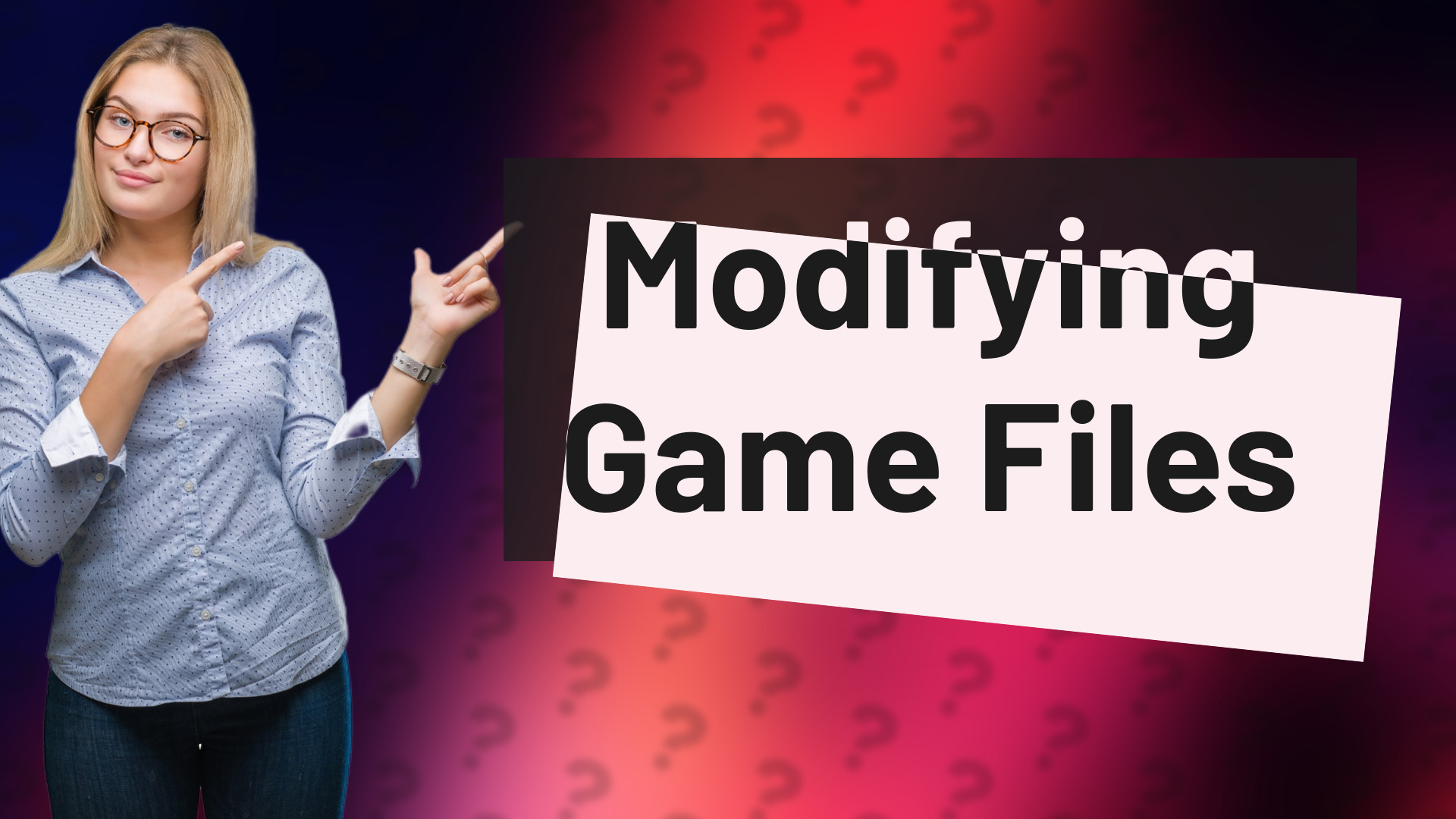 Modifying Game Files