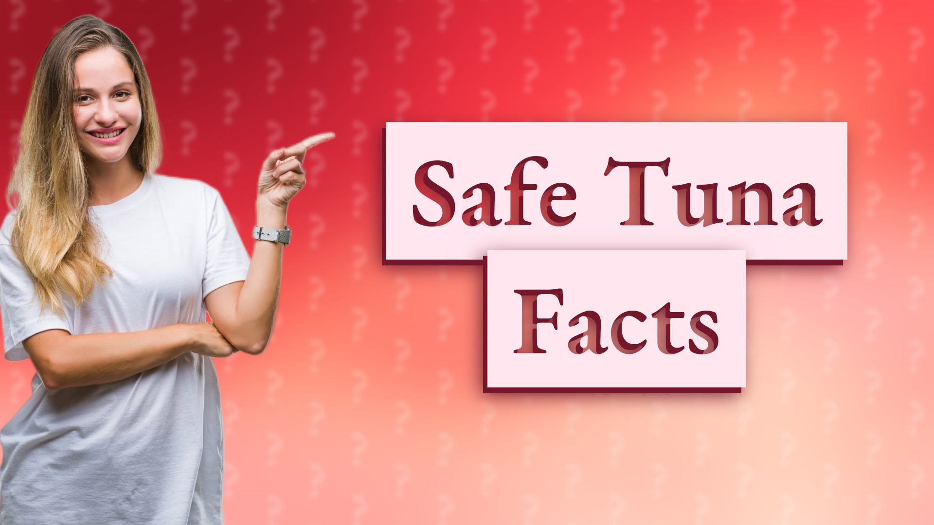 Safe Tuna Facts