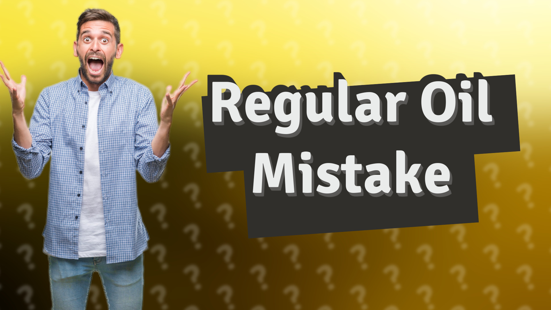 Regular Oil Mistake