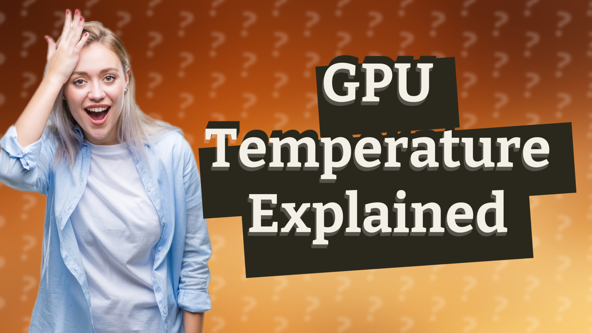 GPU Temperature Explained