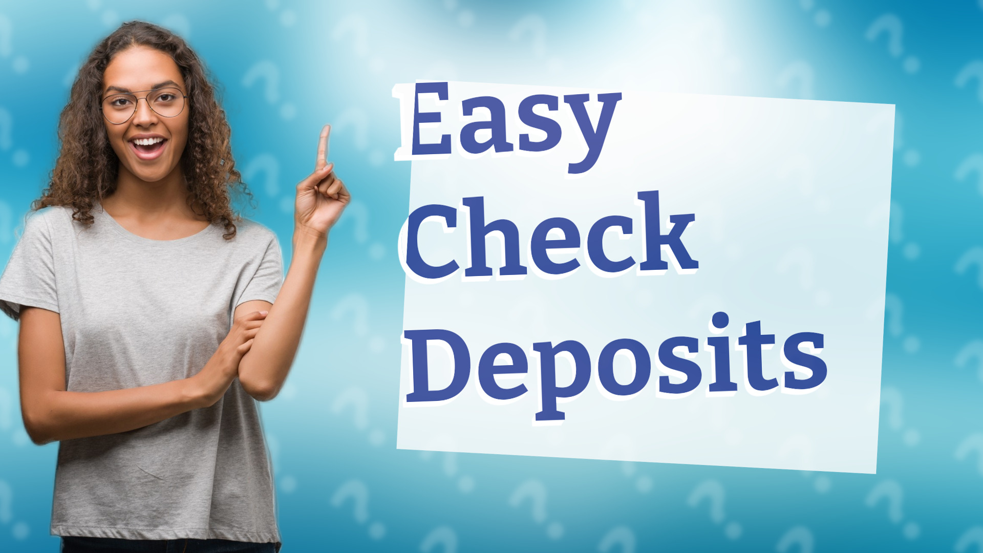 Easy Check Deposits