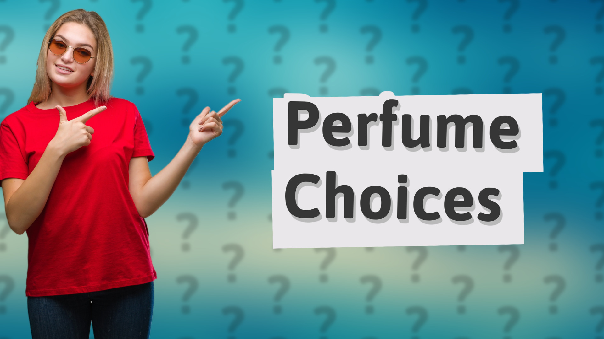 Perfume Choices