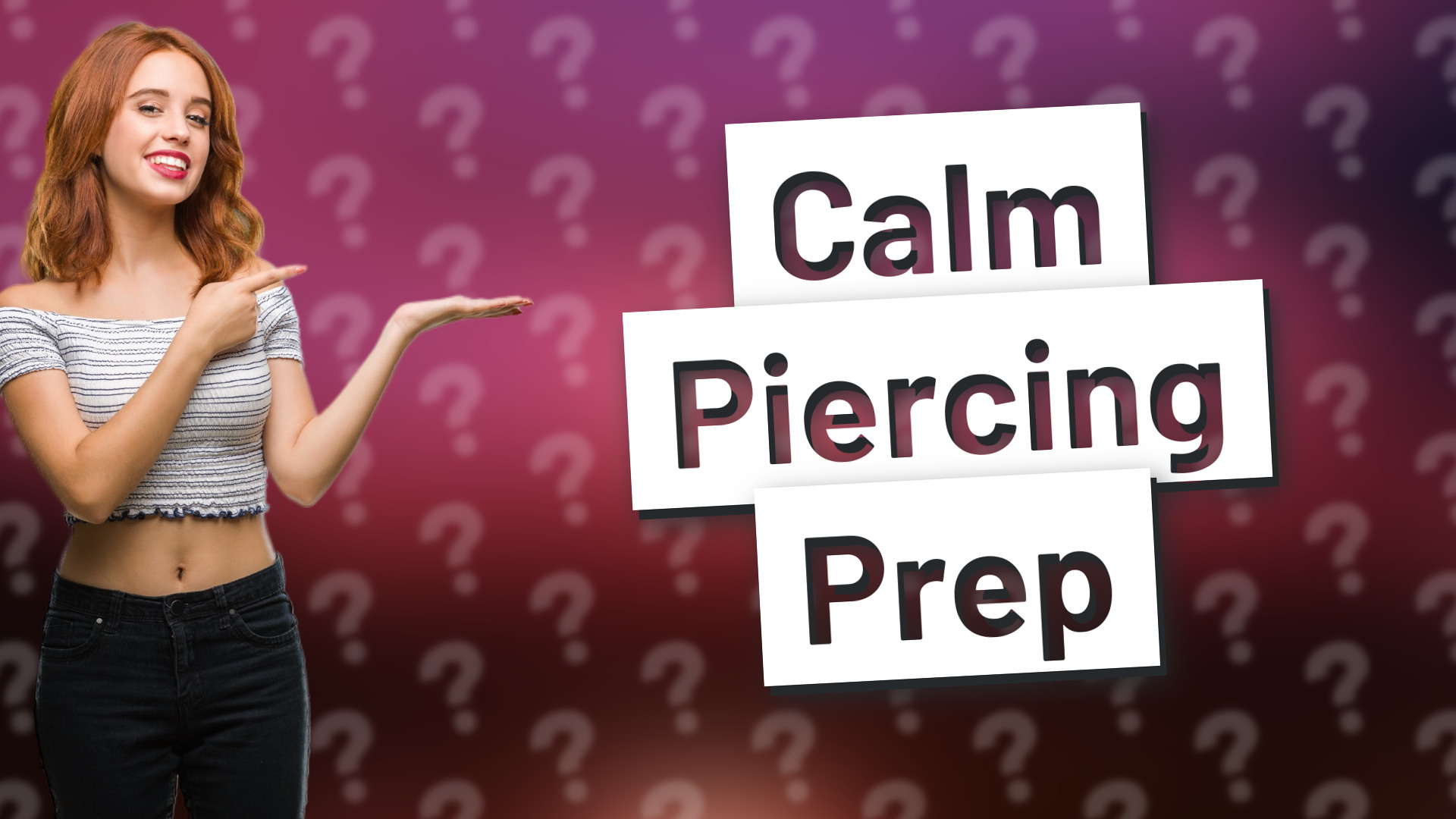 Calm Piercing Prep