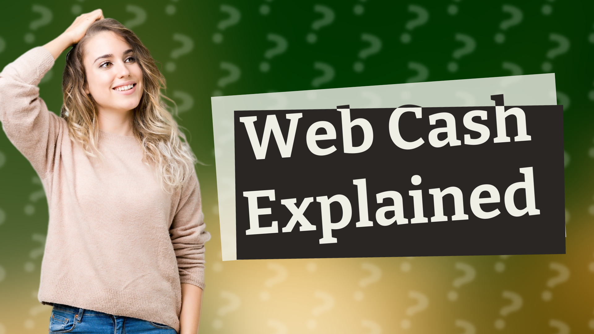 Web Cash Explained