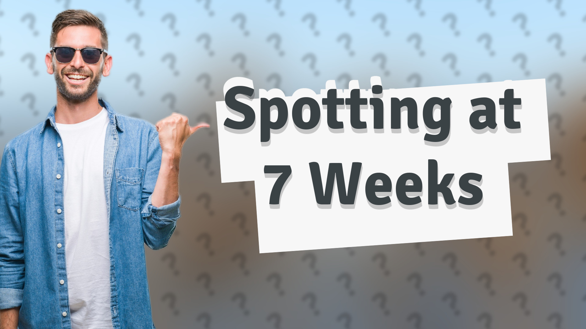Spotting at 7 Weeks