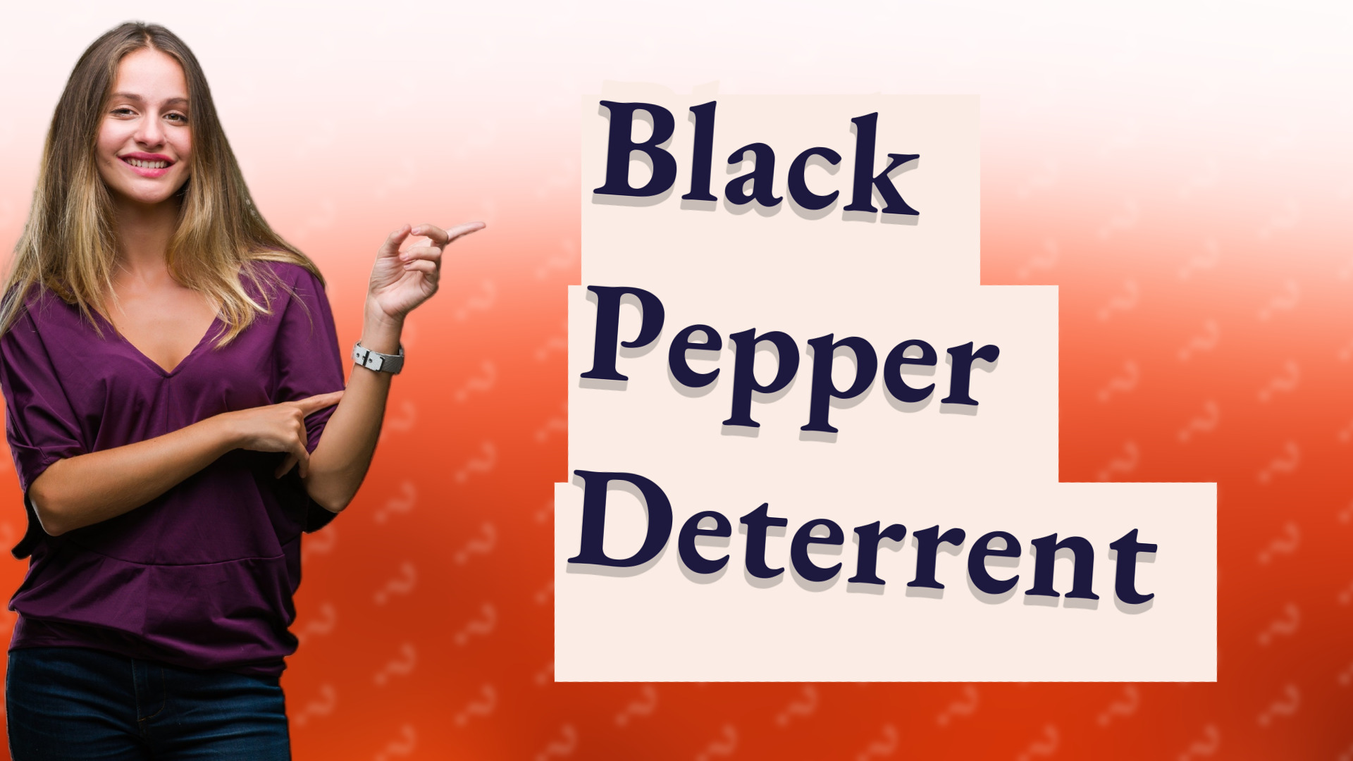 Black Pepper Deterrent