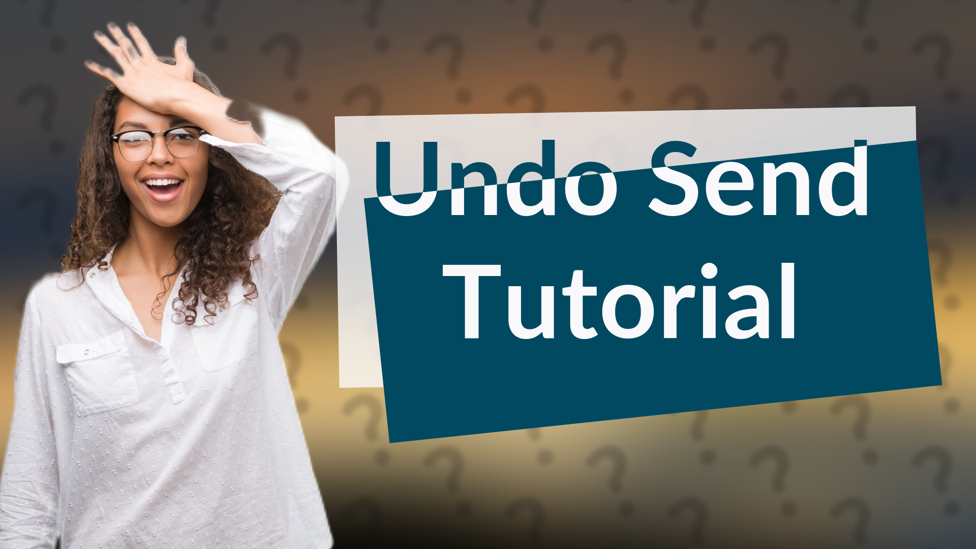 Undo Send Tutorial