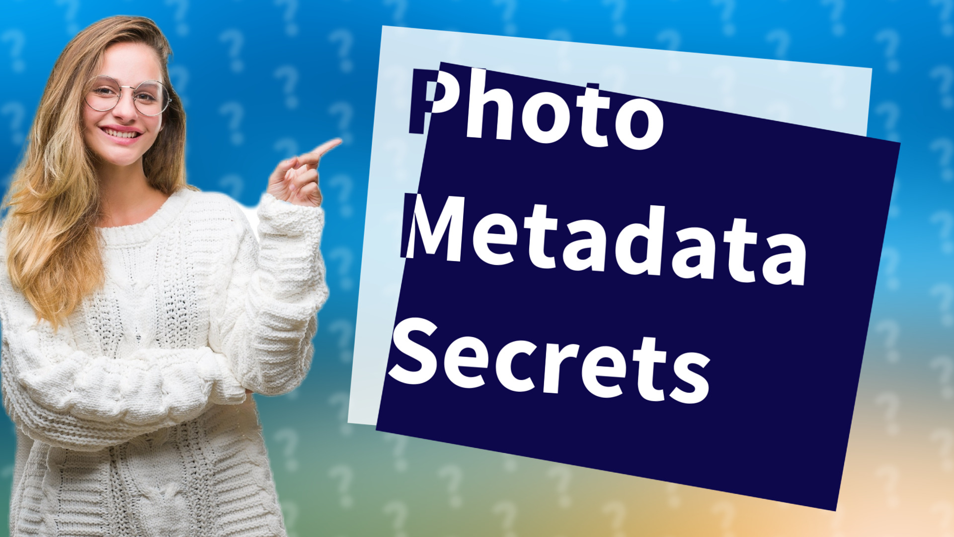 Photo Metadata Secrets