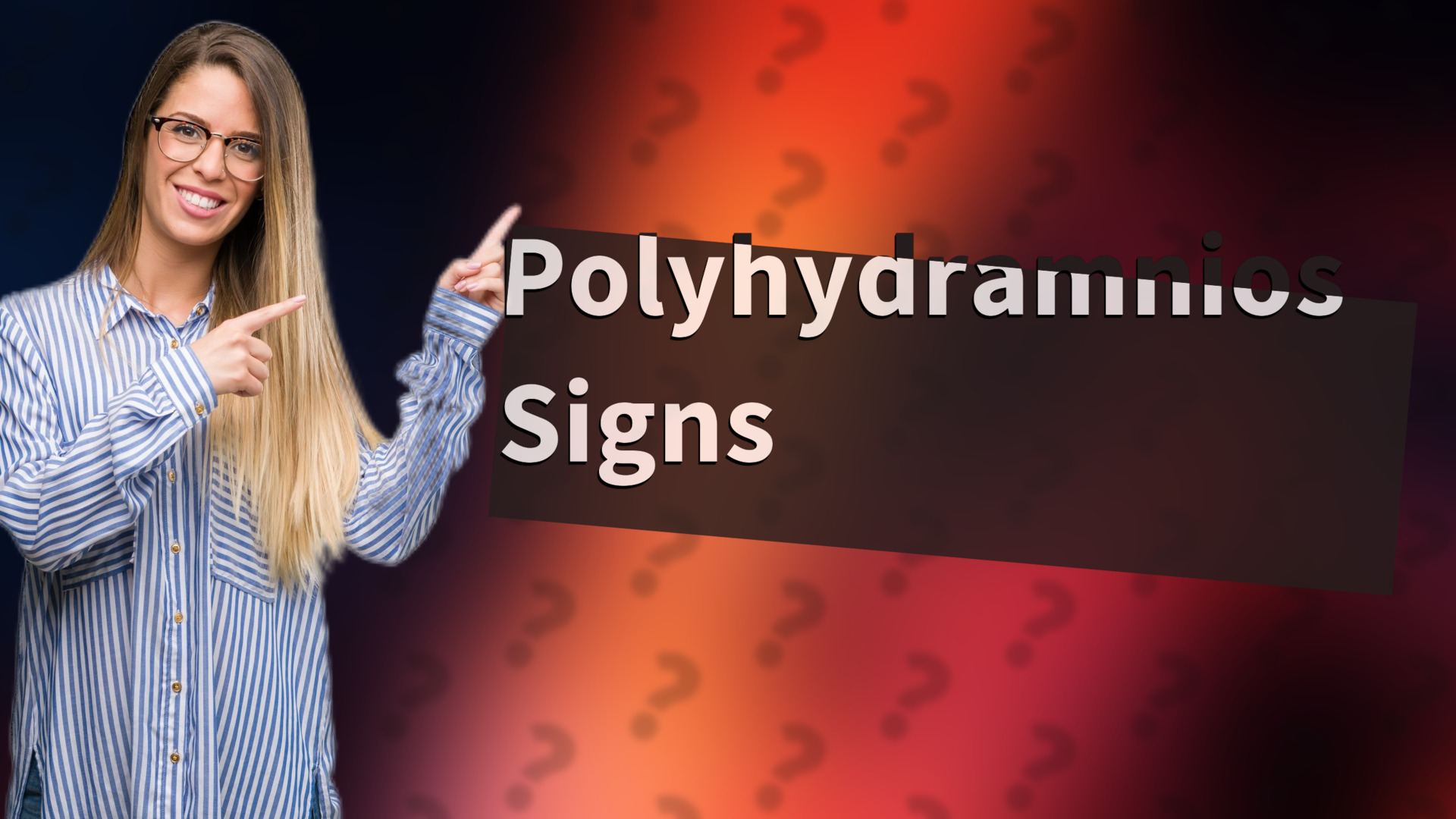 Polyhydramnios Signs