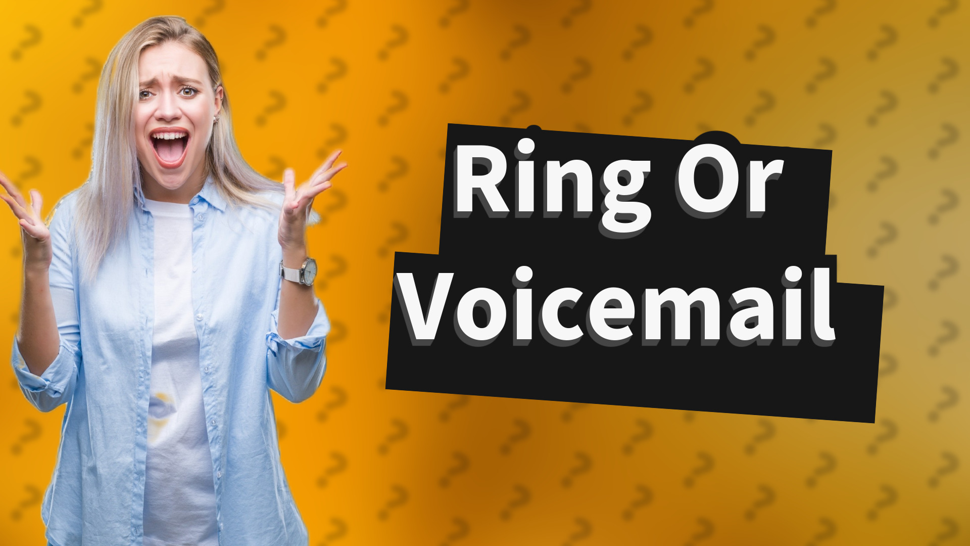 Ring Or Voicemail