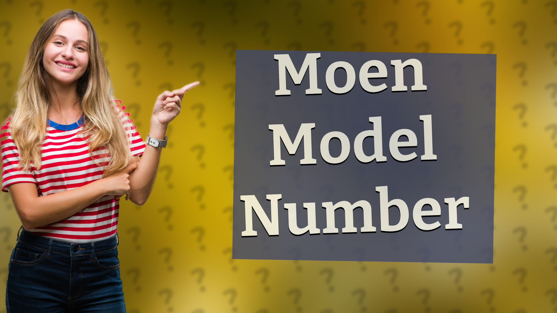 Moen Model Number