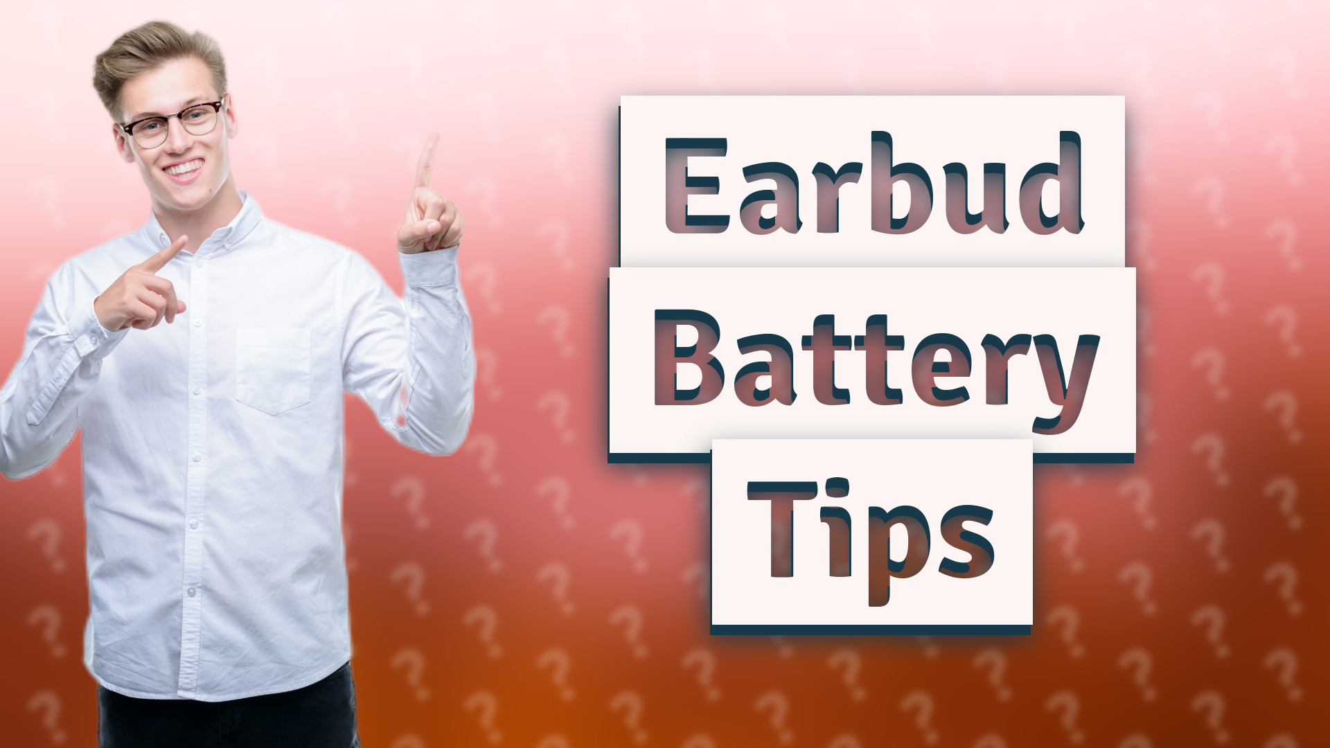 Earbud Battery Tips