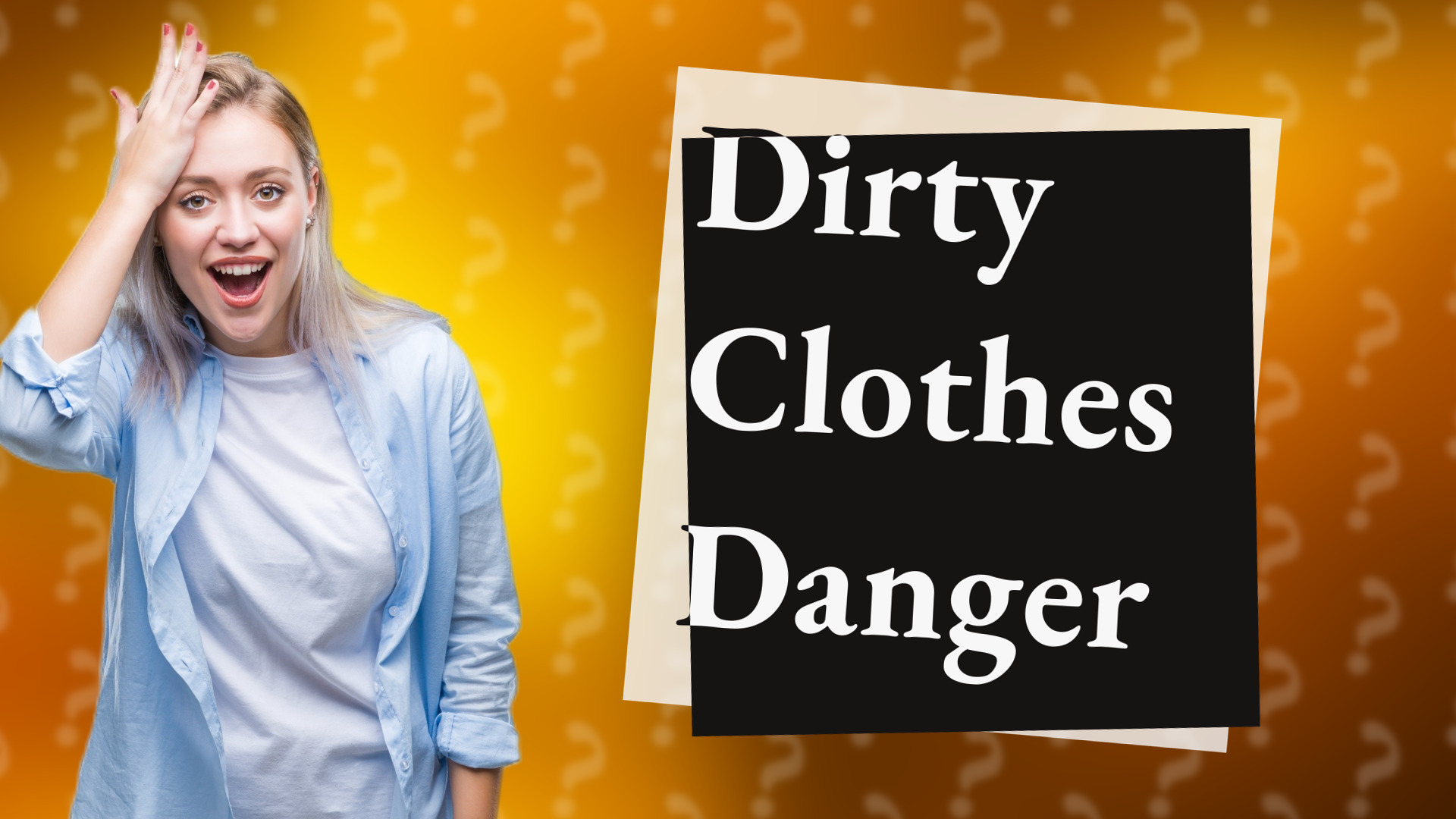Dirty Clothes Danger