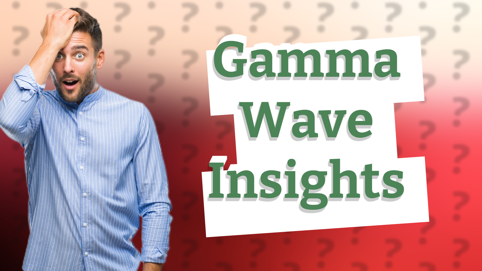 Gamma Wave Insights