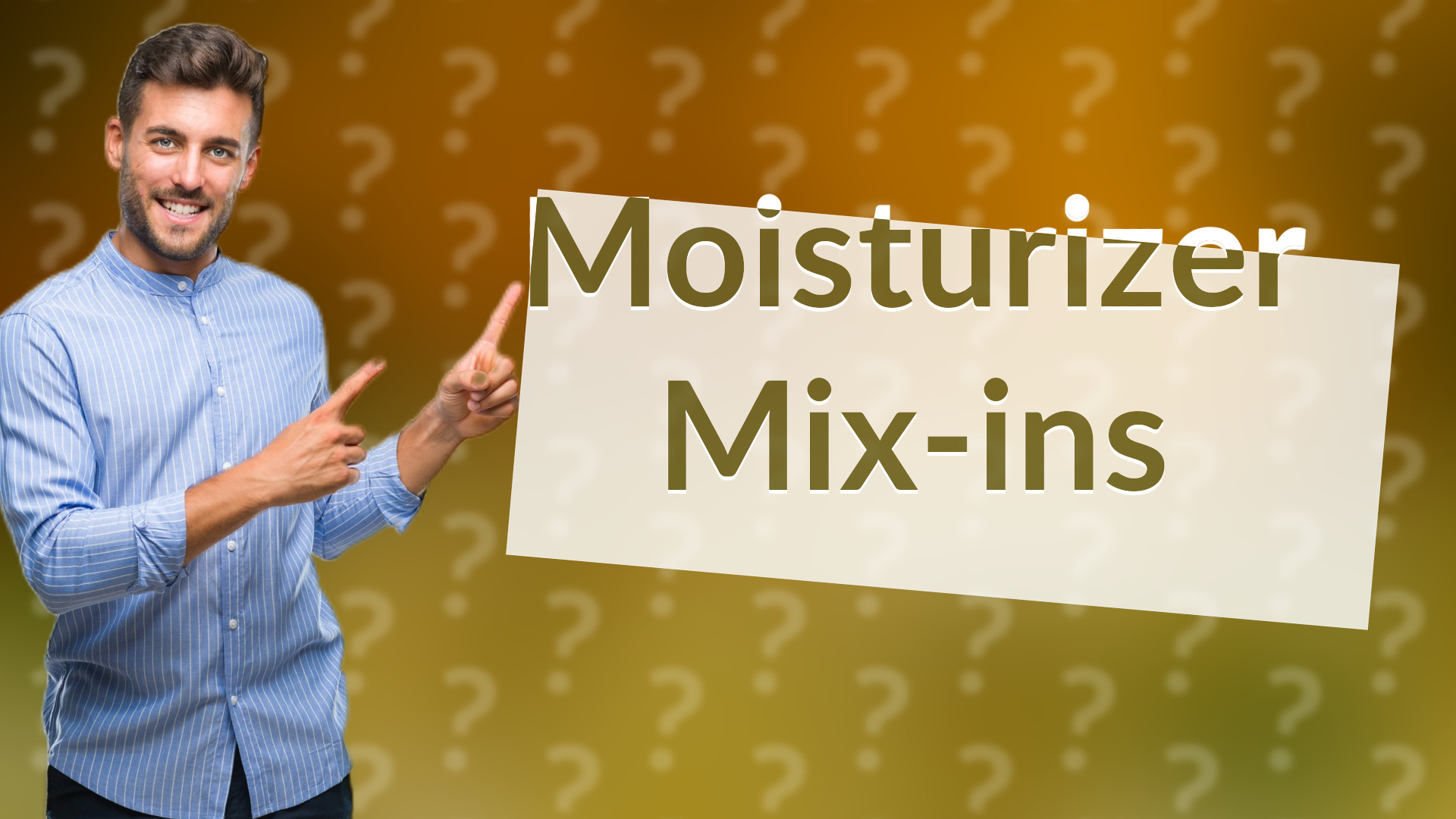 Moisturizer Mix-ins